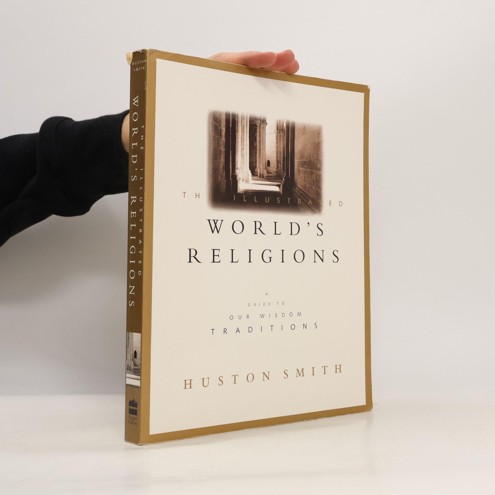 Huston Smith The Illustrated World's Religions