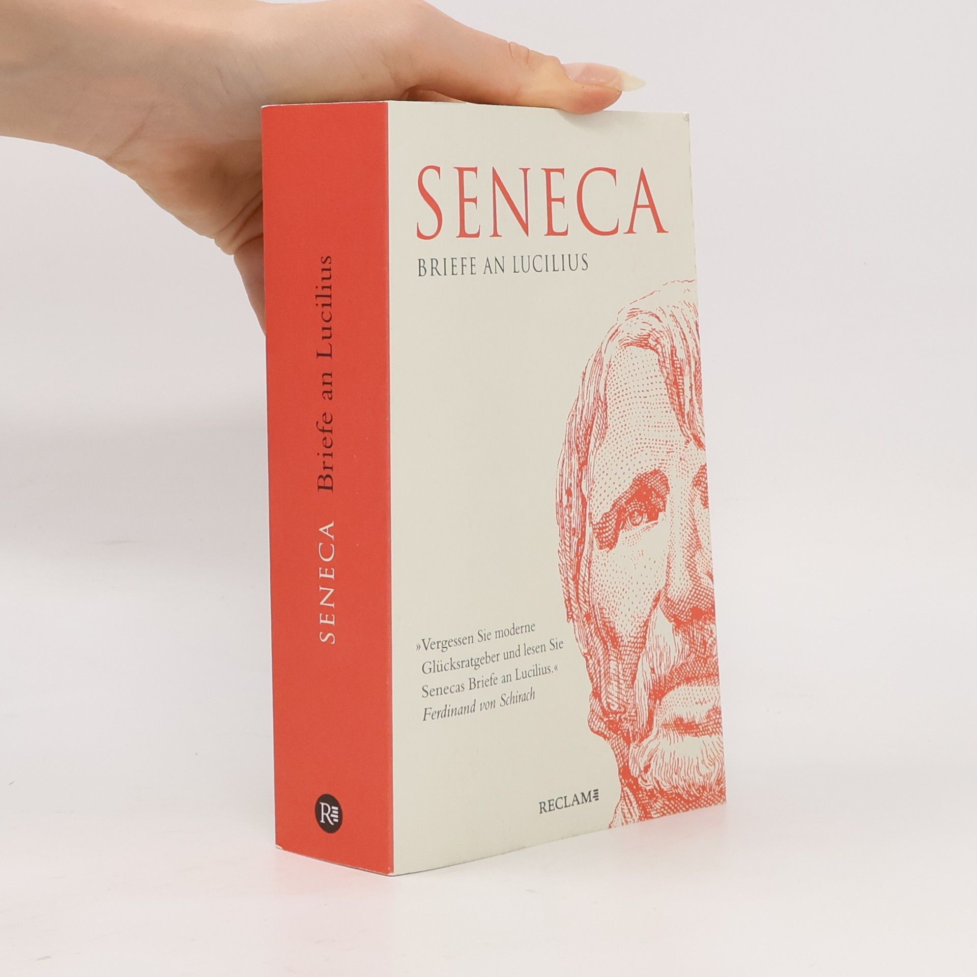 Lucius Annaeus Seneca Briefe an Lucilius