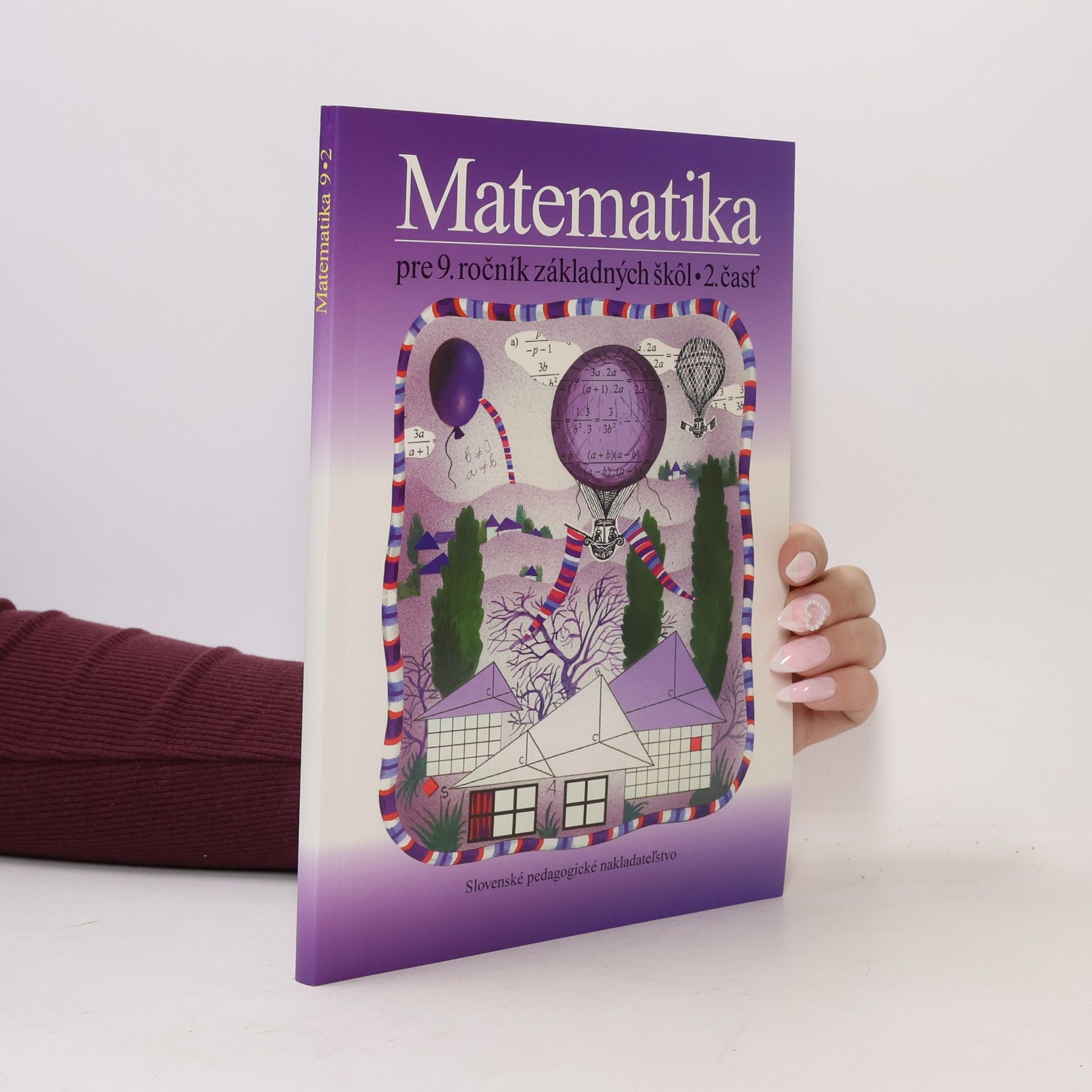 Matematika pre 9. ročník základných škôl. 2. časť