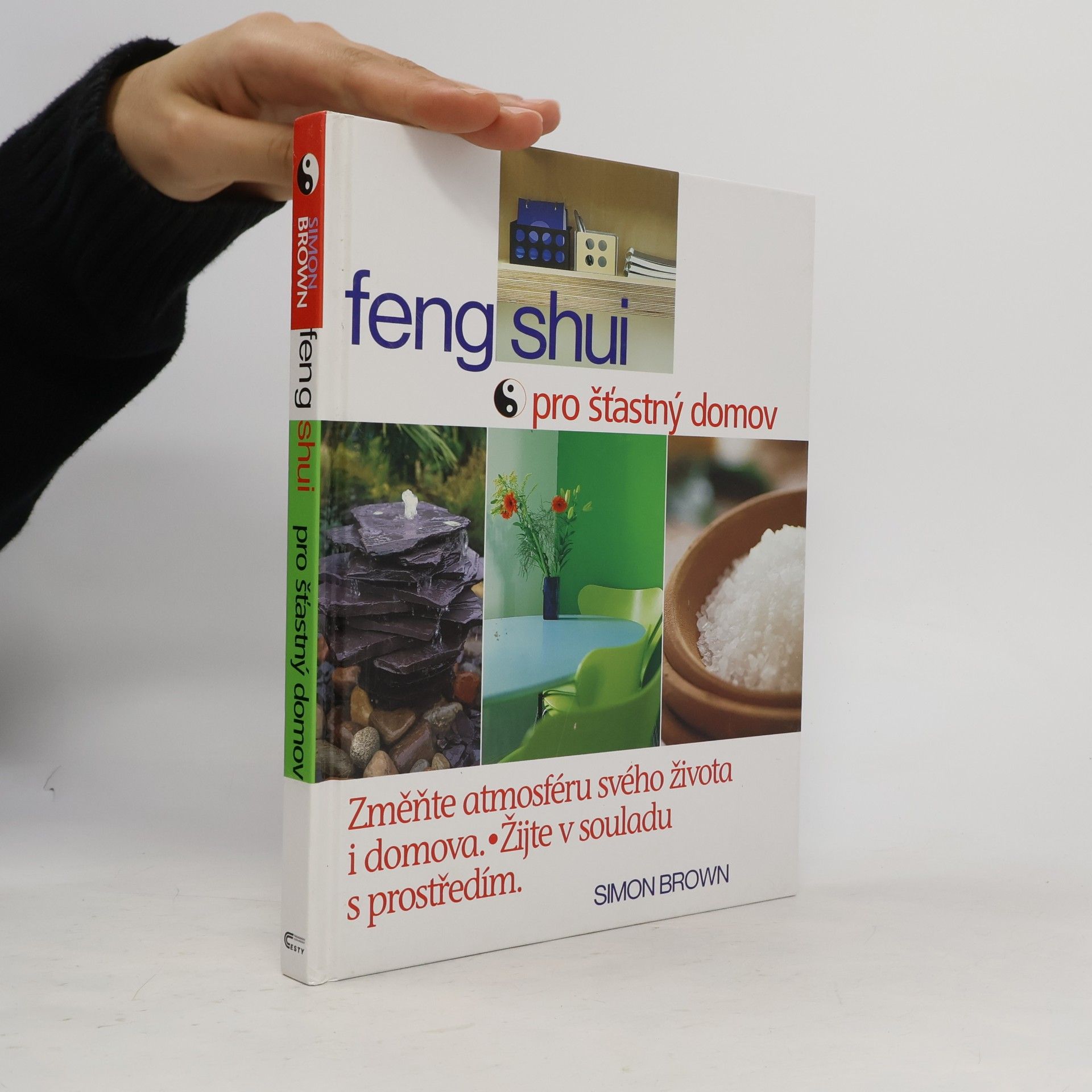 Simon G. Brown Feng shui pro šťastný domov