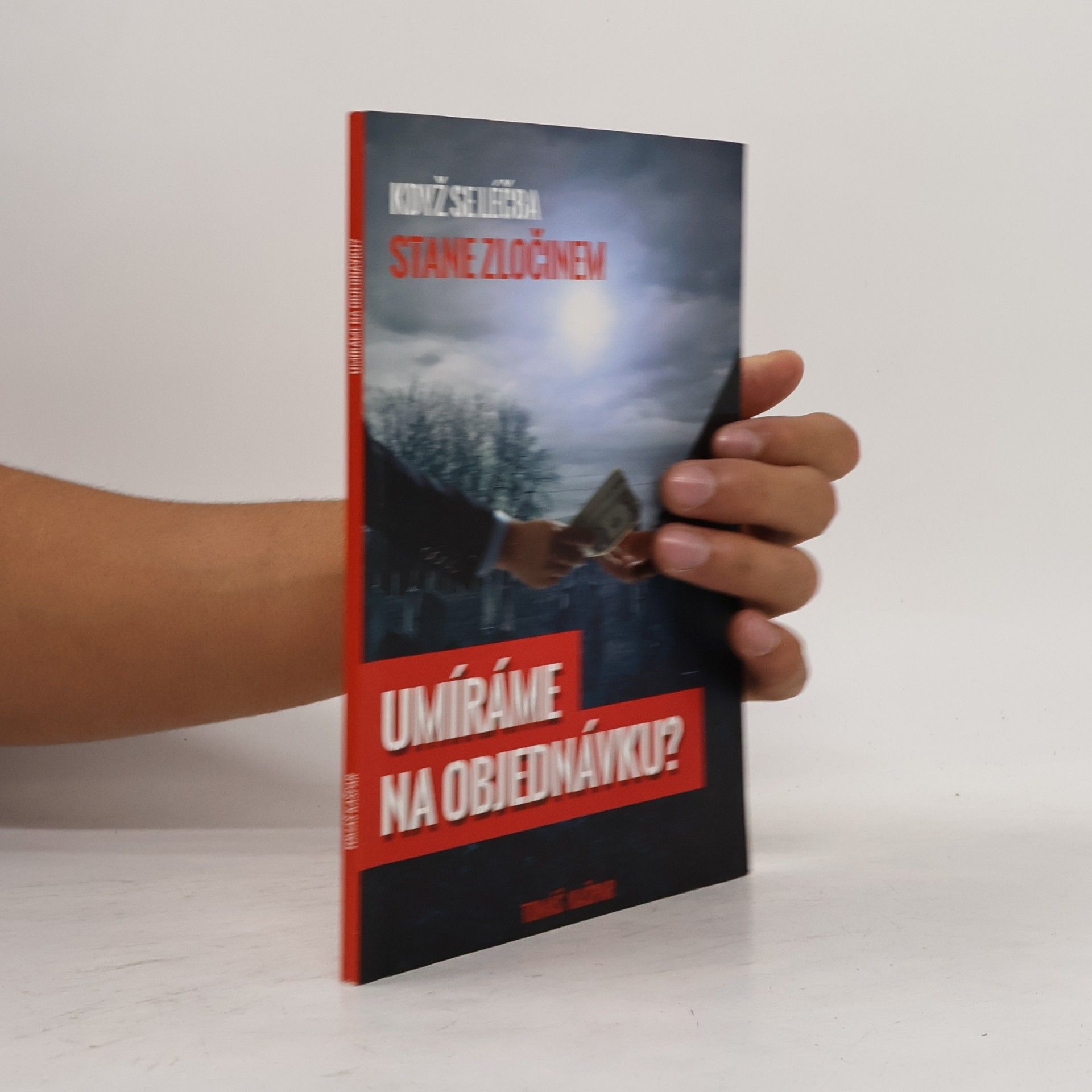 Umíráme na objednávku?