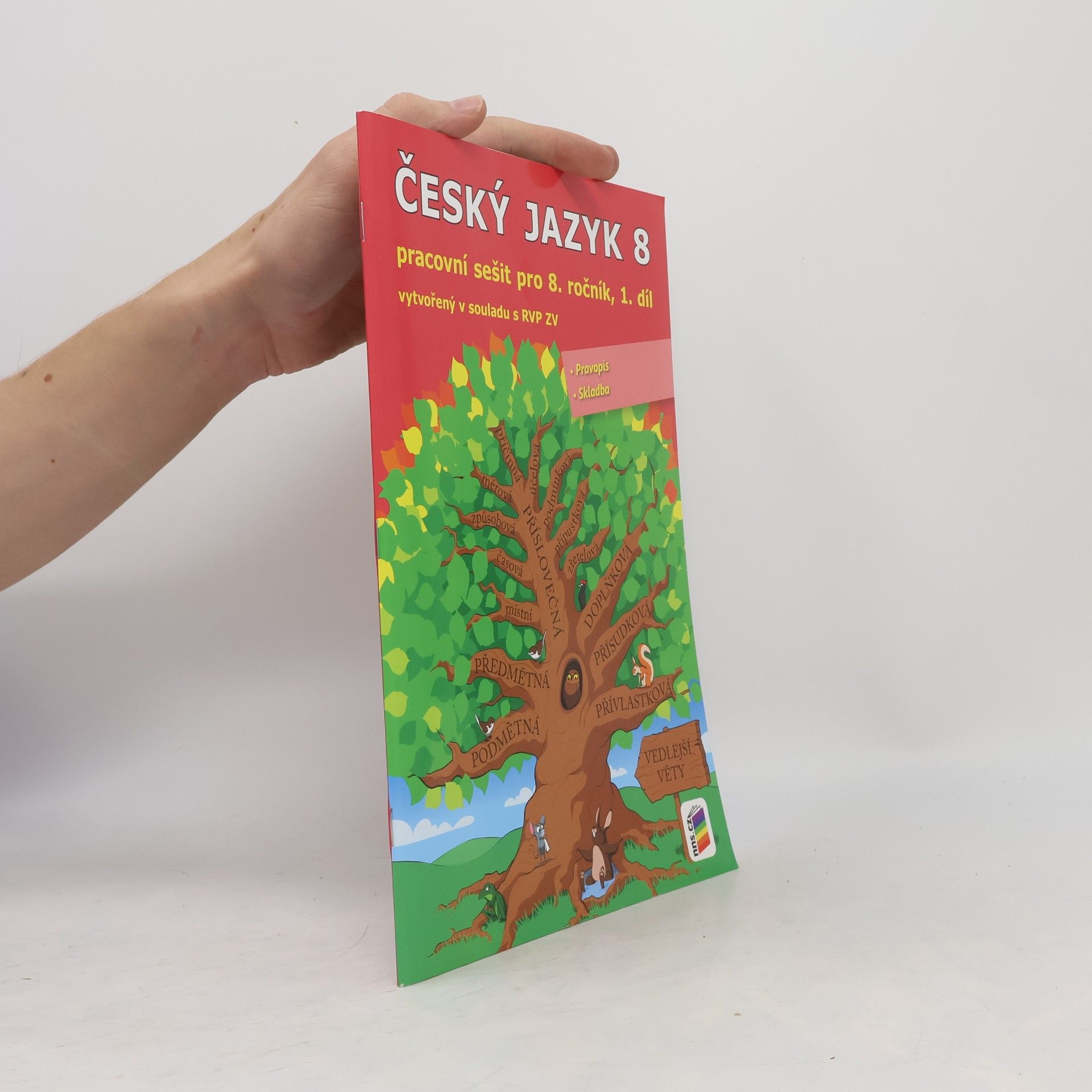 Český jazyk 8 - pracovní sešit pro 8. ročník, 1. díl