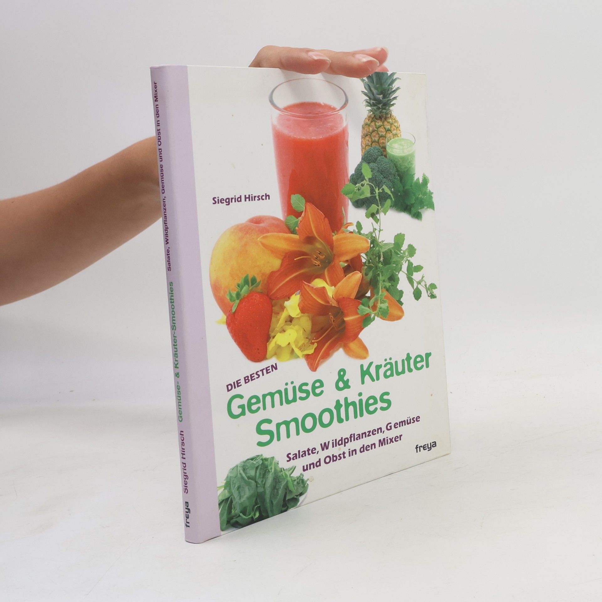 Siegrid Hirsch Die besten Gemüse- und Kräuter-Smoothies