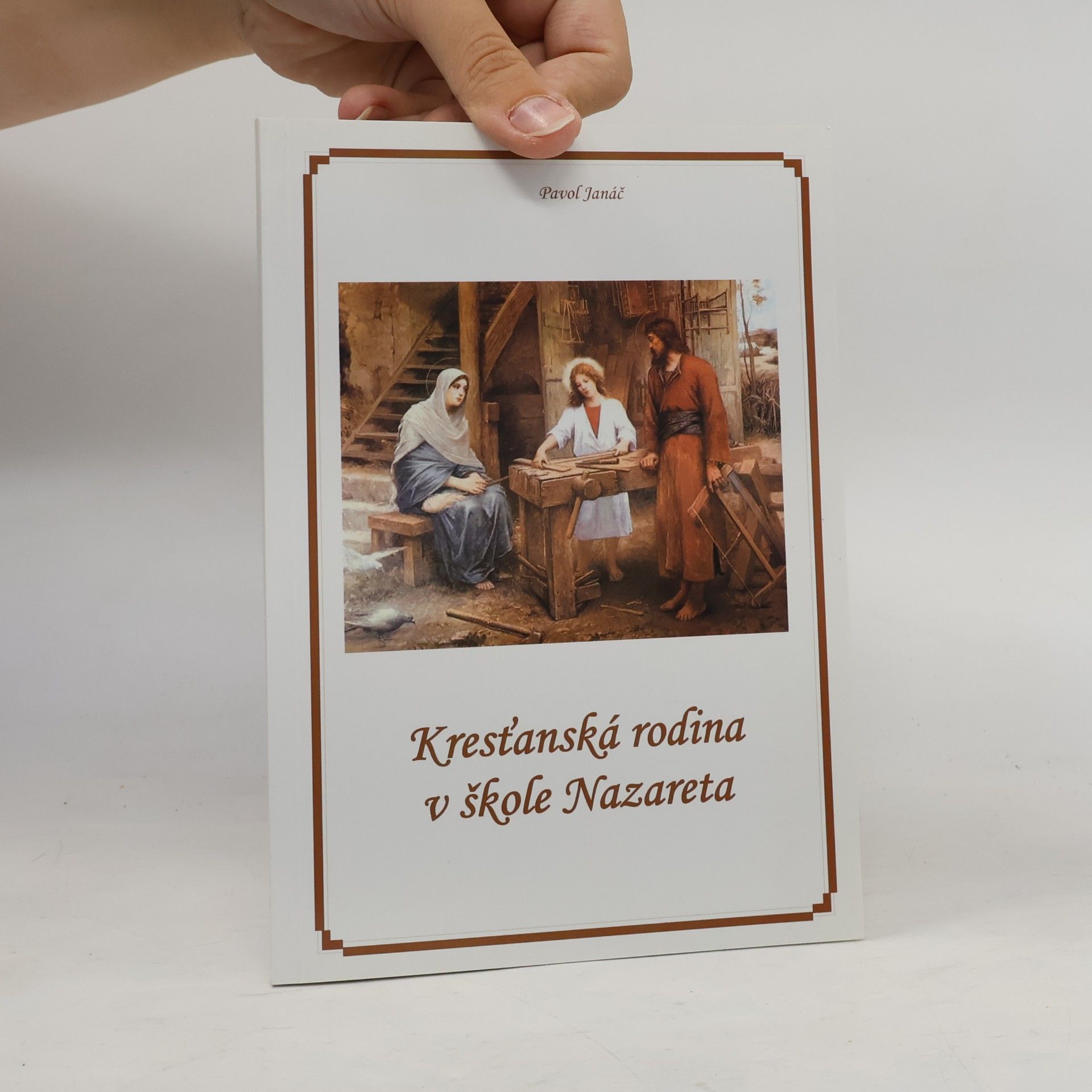Pavol Janáč Kresťanská rodina v škole Nazareta
