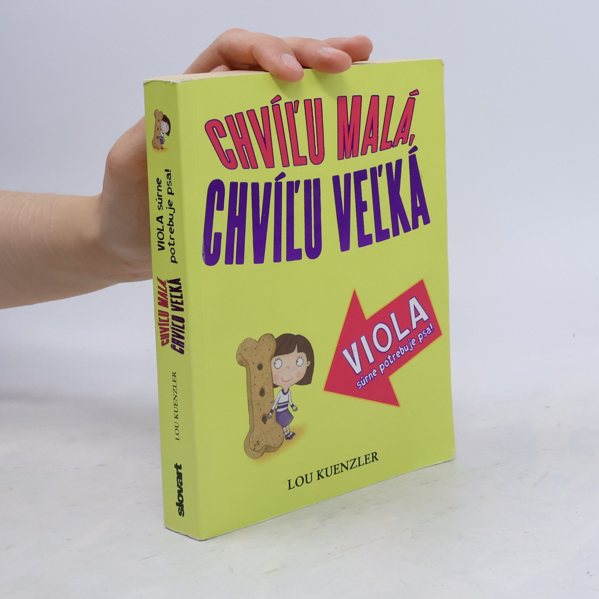Lou Kuenzler Chvíľu malá, chvíľu veľká!