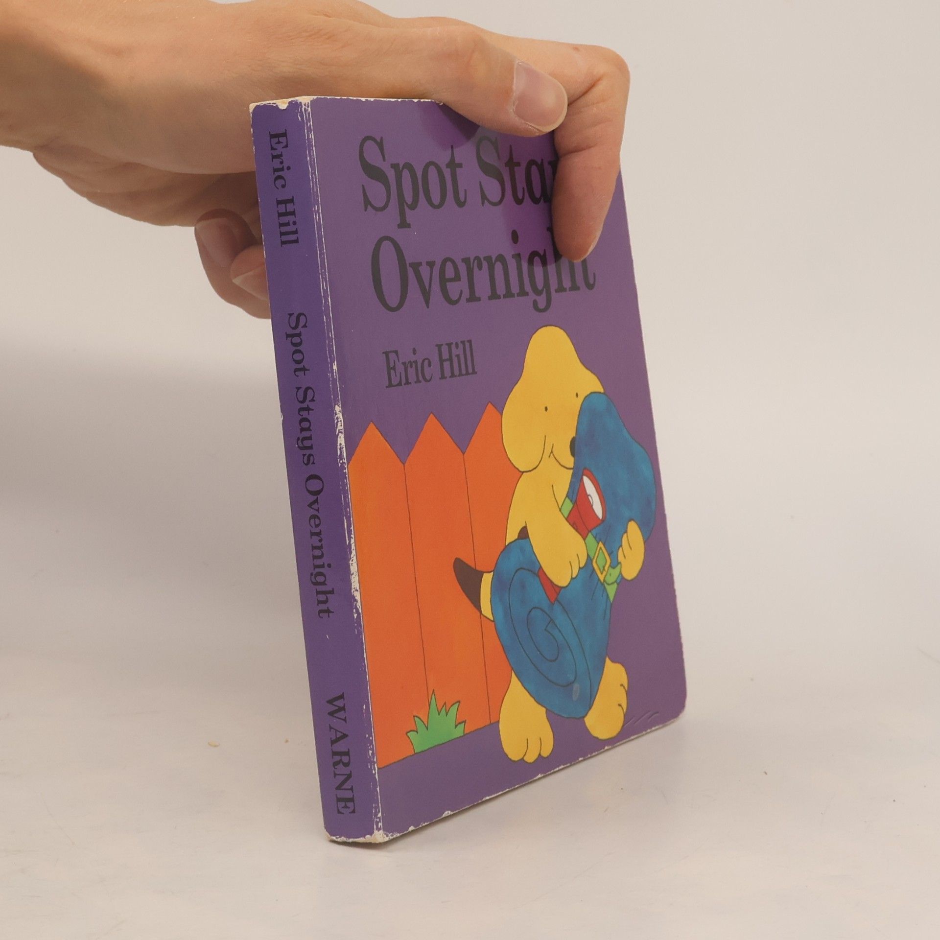 Eric Hill Spot - Original Lift The Flap: Spot Stays Overnight