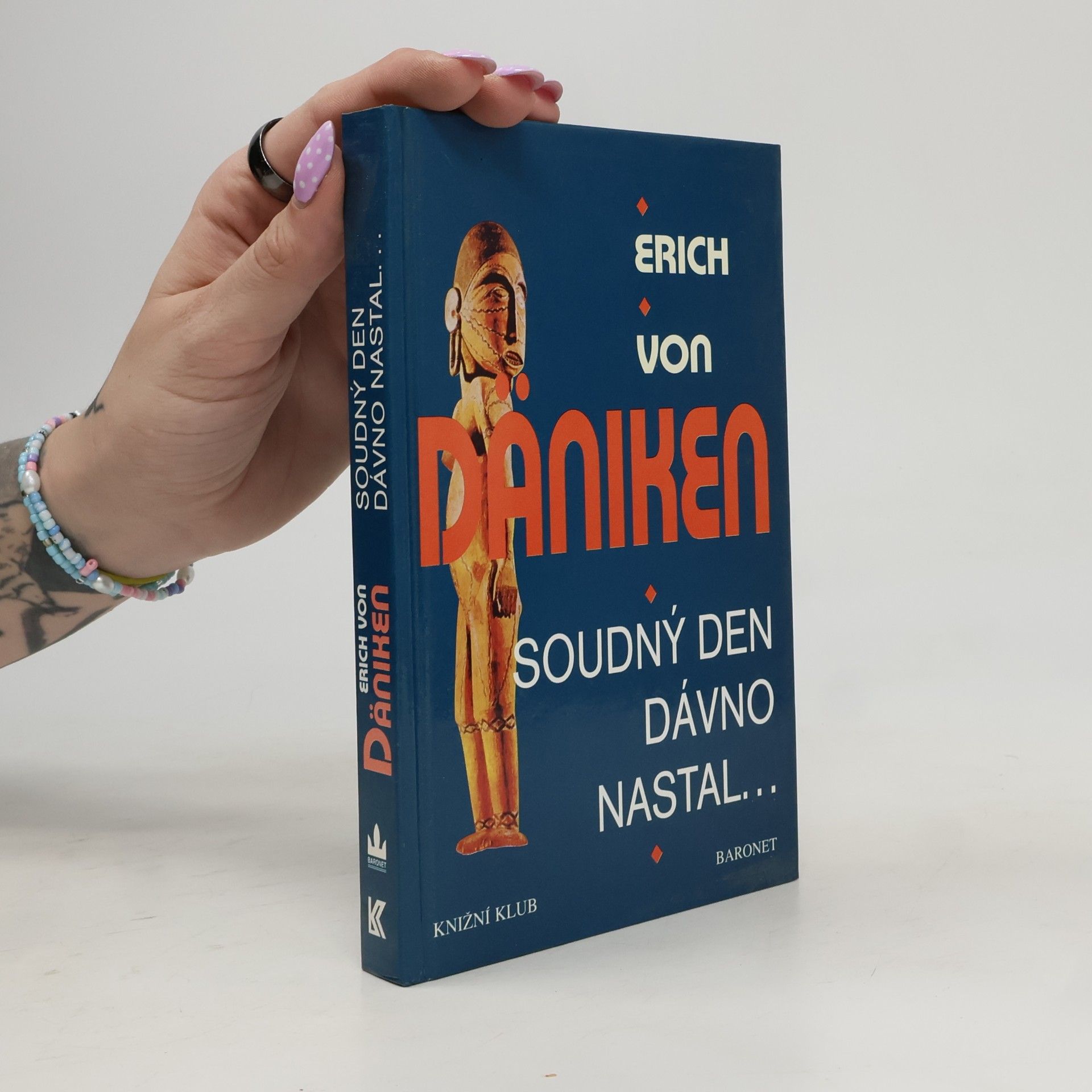 Erich von Däniken Soudný den dávno nastal. Očekávání Mesiáše a mimozemšťané