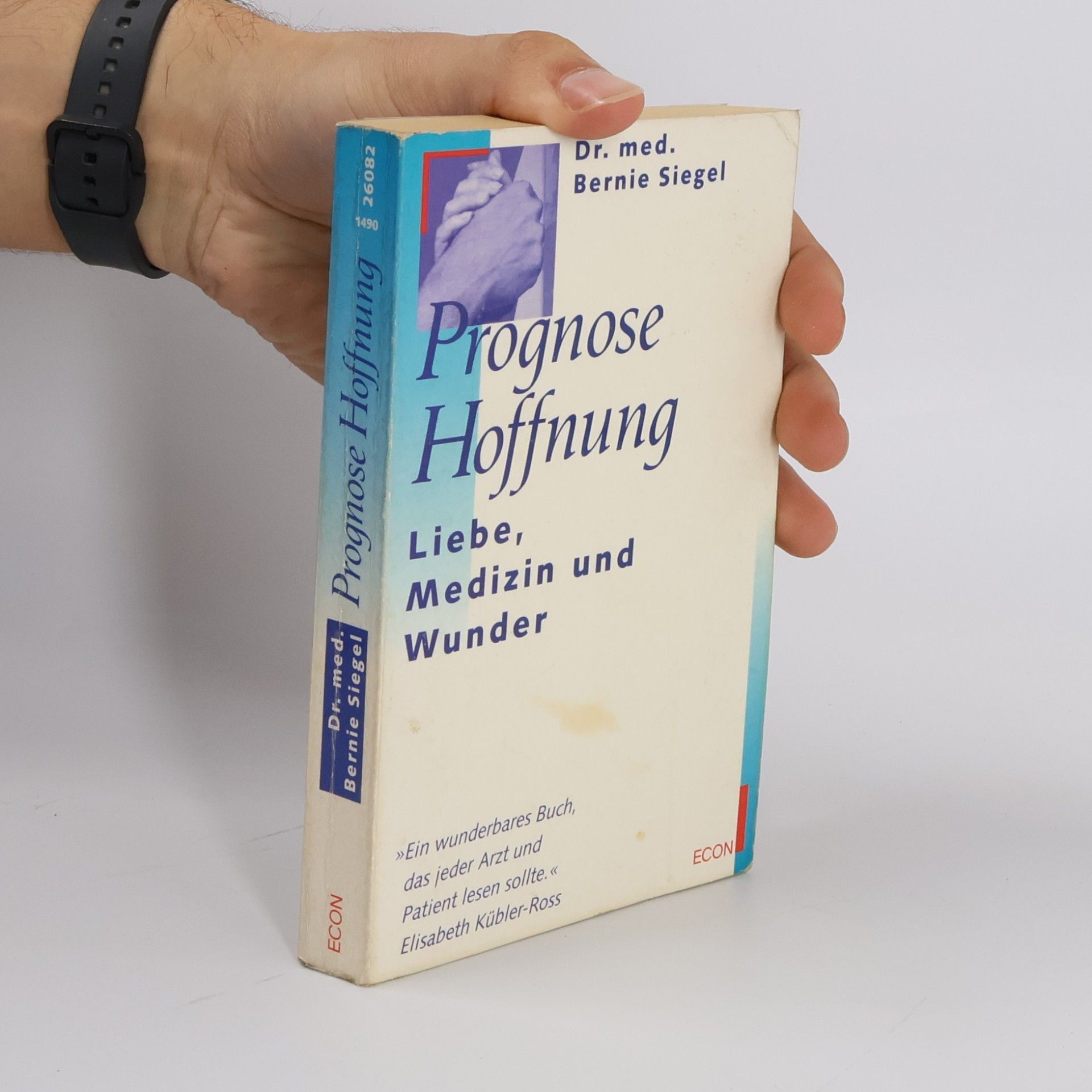 Bernie Siegel Prognose Hoffnung