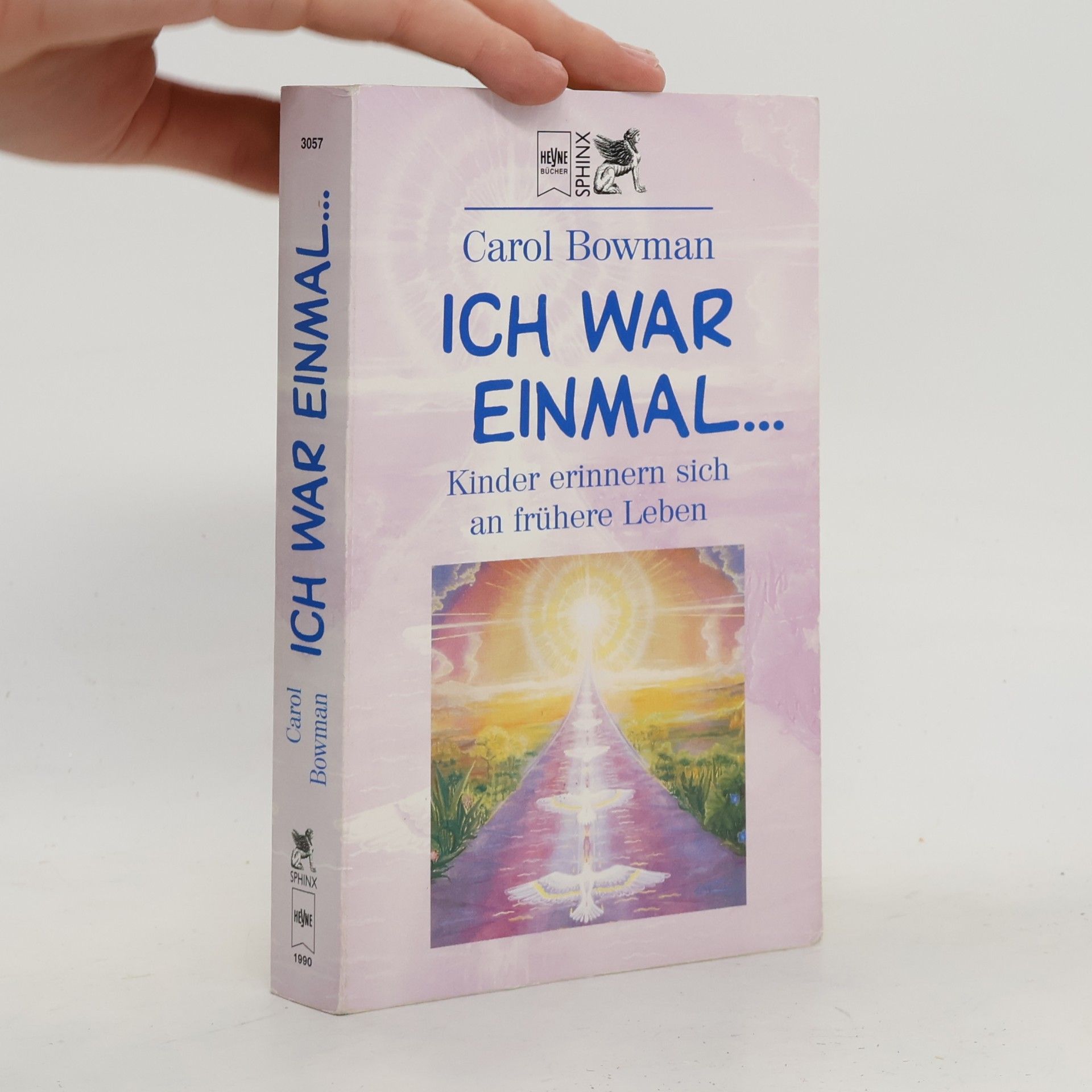 Carol Bowman Ich war einmal ...