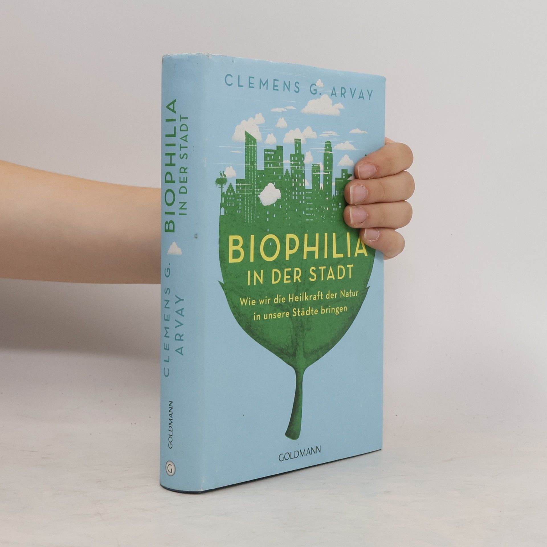 Clemens G. Arvay Biophilia in der Stadt