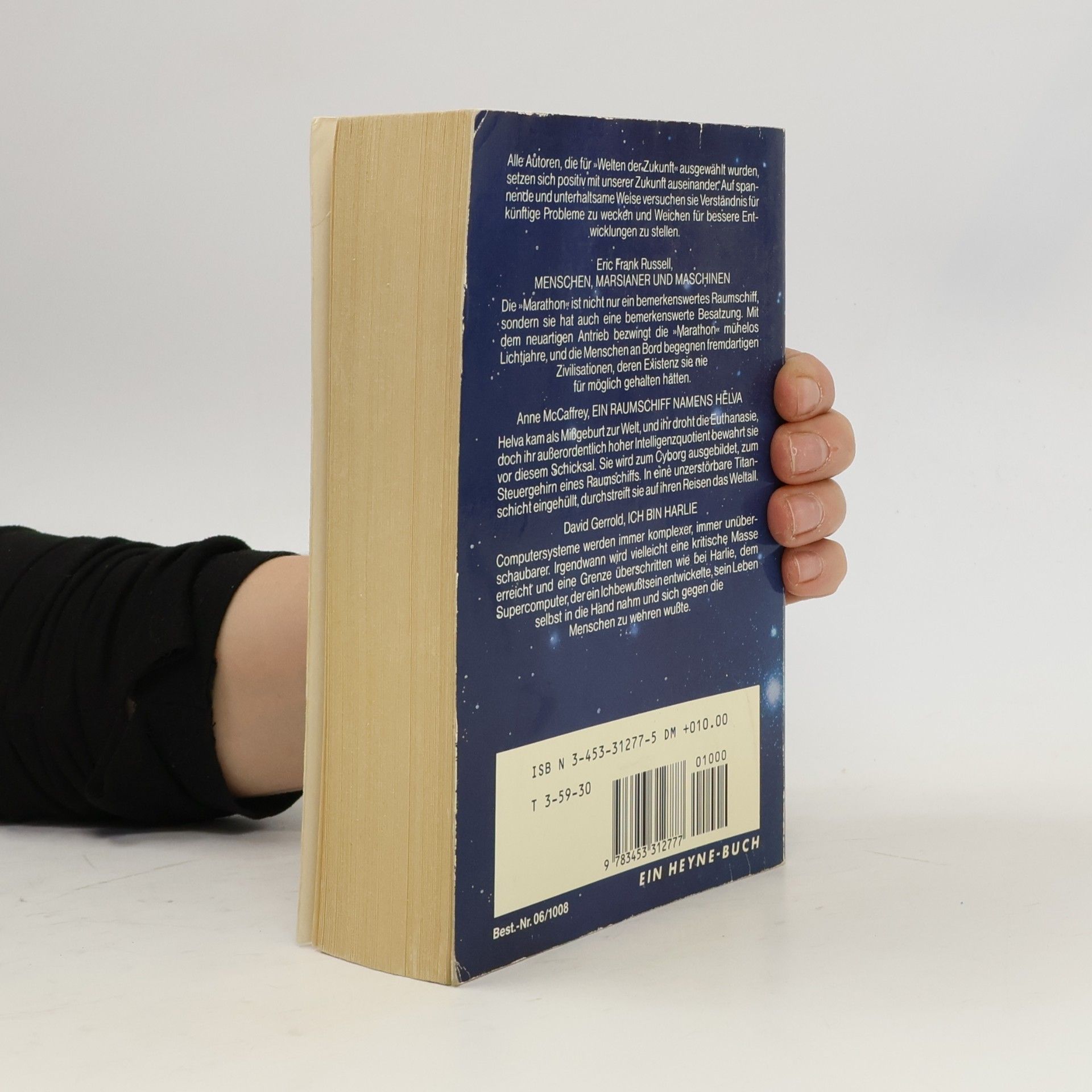 Wolfgang Jeschke Welten der Zukunft, Chroniken aus Raum und Zeit. Bd.8. Russell 'Menschen, Marsianer und Maschinen'; MacCaffrey 'Ein Raumschiff namens Helva'; Gerrold 'Ich bin Harlie'