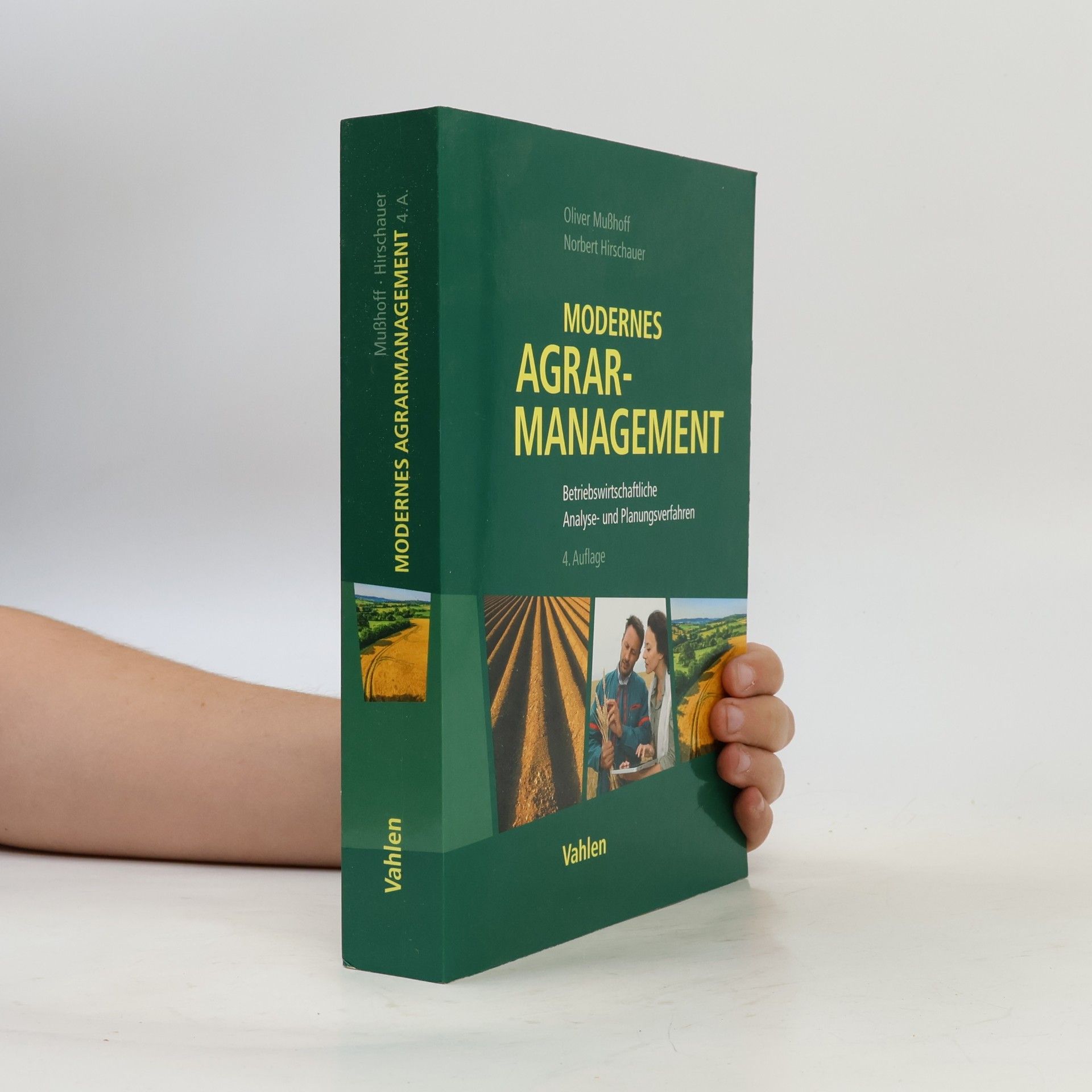 Oliver Mußhoff Modernes Agrarmanagement