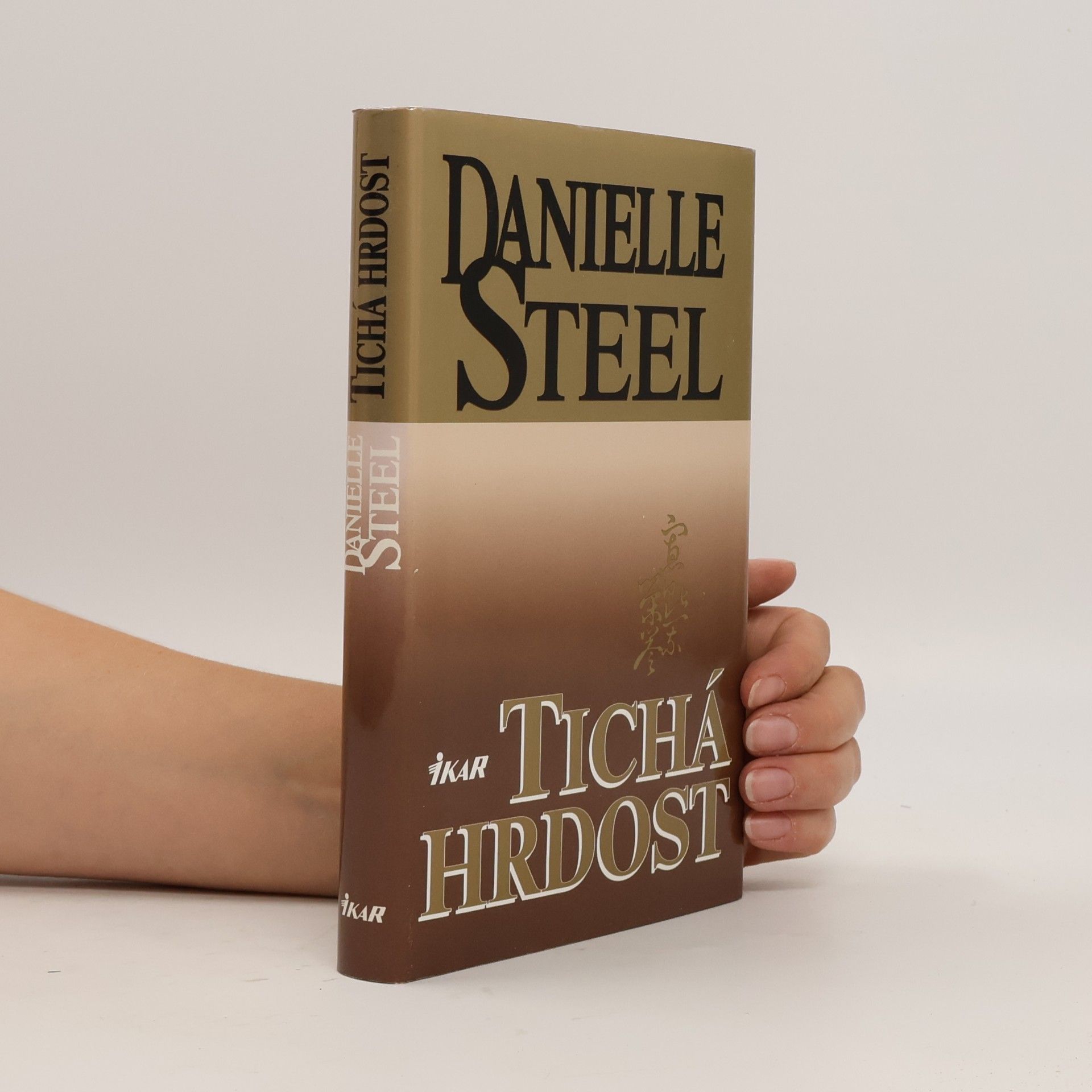 Danielle Steel Tichá hrdost
