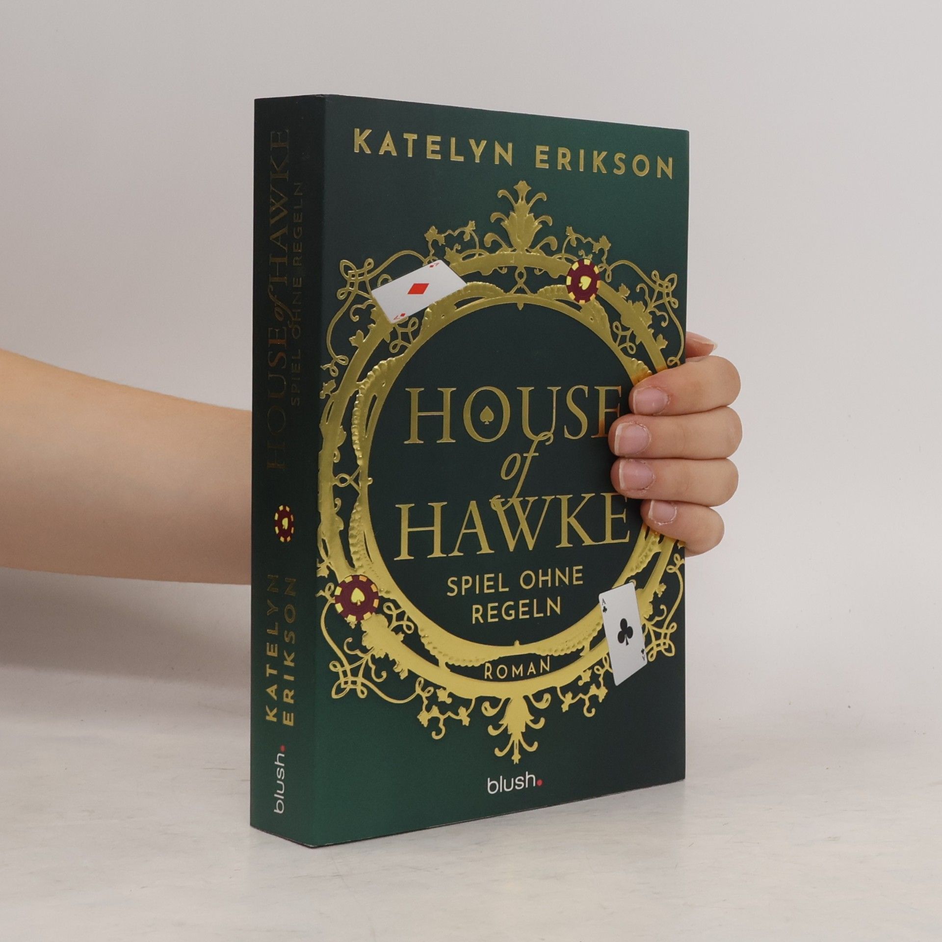 Katelyn Erikson Gambling Hearts - 1: House of Hawke - Spiel ohne Regeln