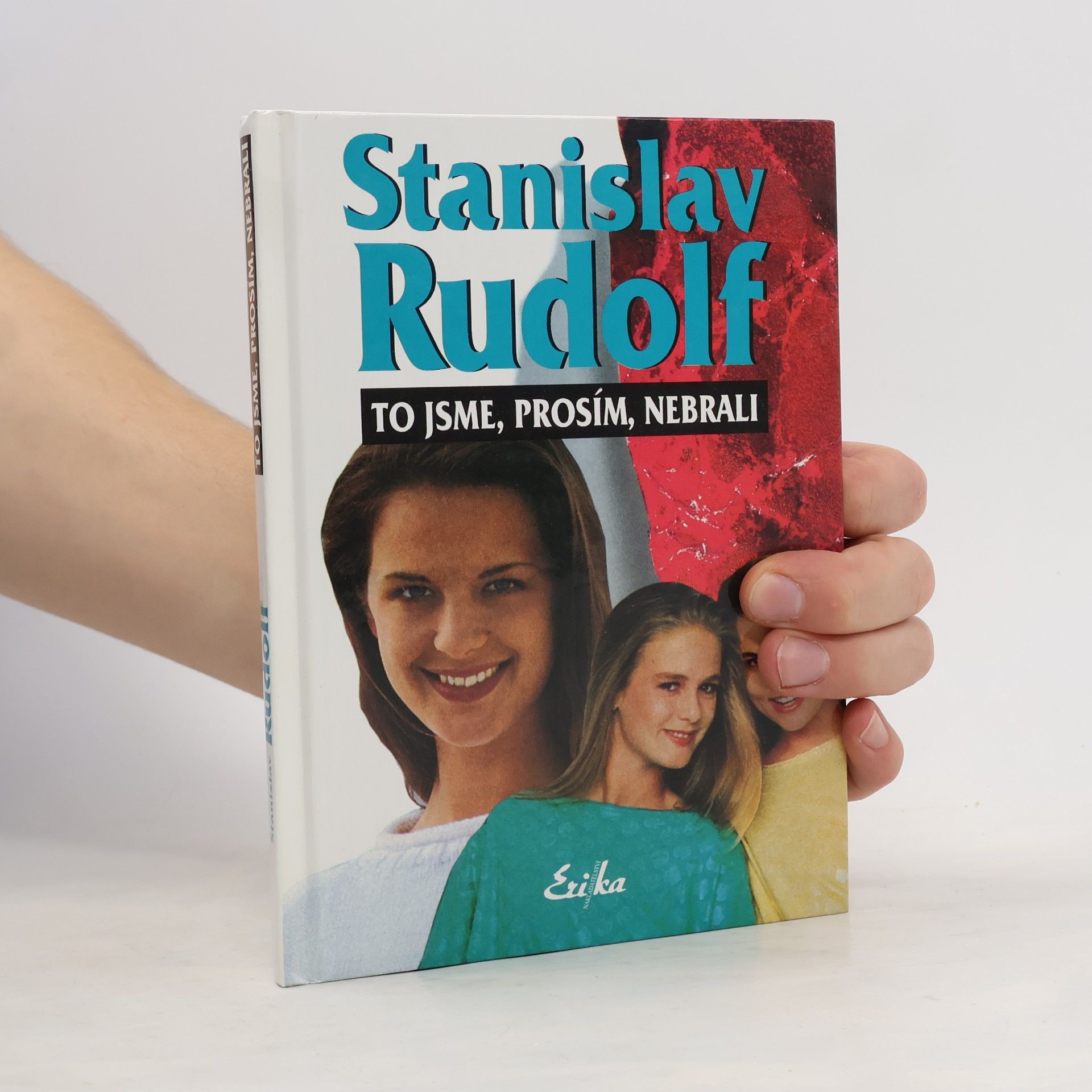 Stanislav Rudolf To jsme, prosím, nebrali