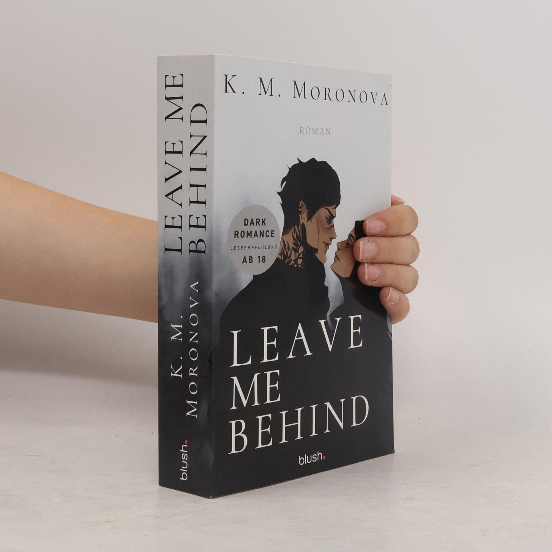 K M Moronova Leave Me Behind