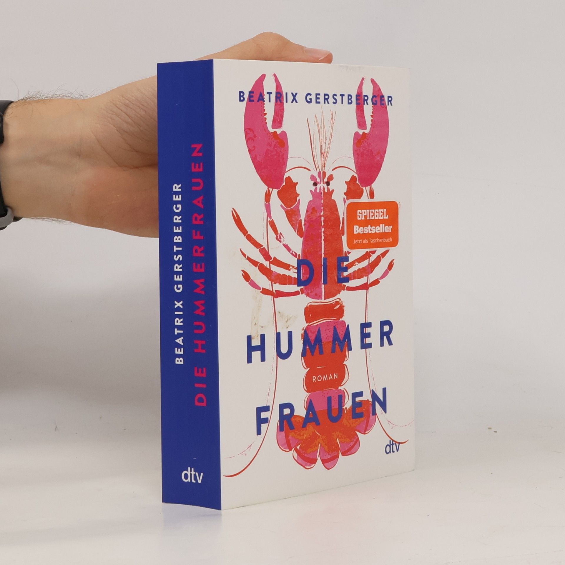 Beatrix Gerstberger Die Hummerfrauen: Roman | »Drei Frauen, drei Lebensgeschichten, viel raue See und herzerwärmender Zusammenhalt.« Merian (Die Hummerfrauen-Reihe, Band 1)