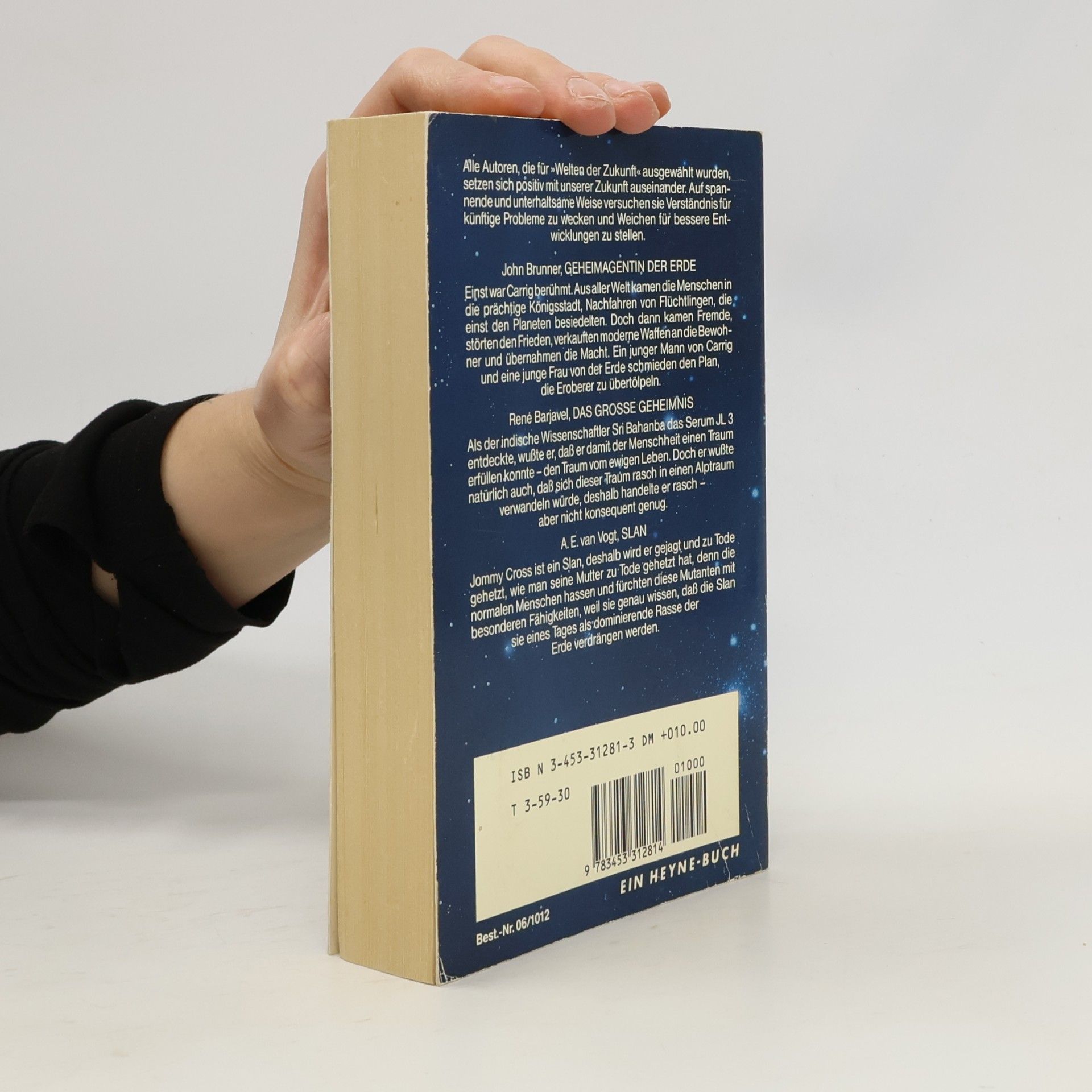 Wolfgang Jeschke Welten der Zukunft, Chroniken aus Raum und Zeit. Bd.12. Brunner 'Geheimagentin der Erde'; Barjavel 'Das große Geheimnis'; Vogt 'Slan'
