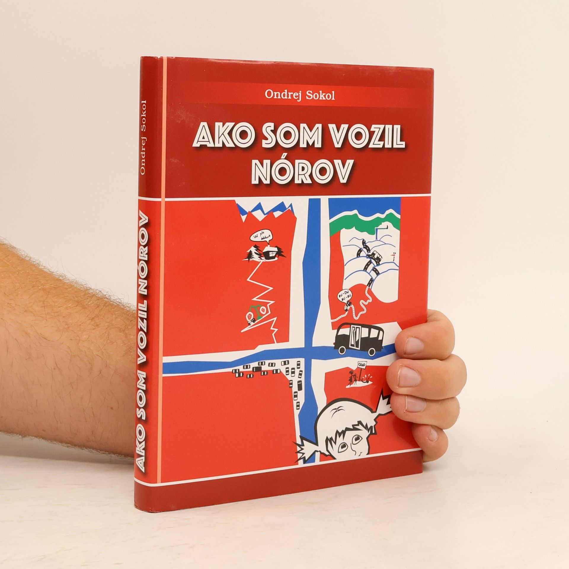 Ondrej Sokol Ako som vozil Nórov