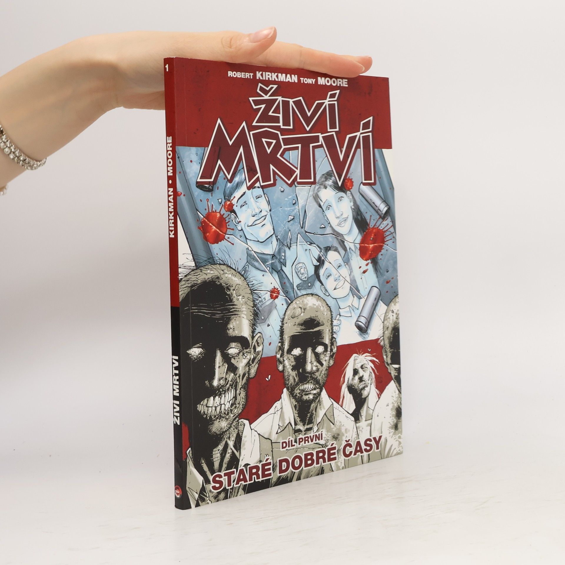 Robert Kirkman Živí mrtví. Díl první, Staré dobré časy