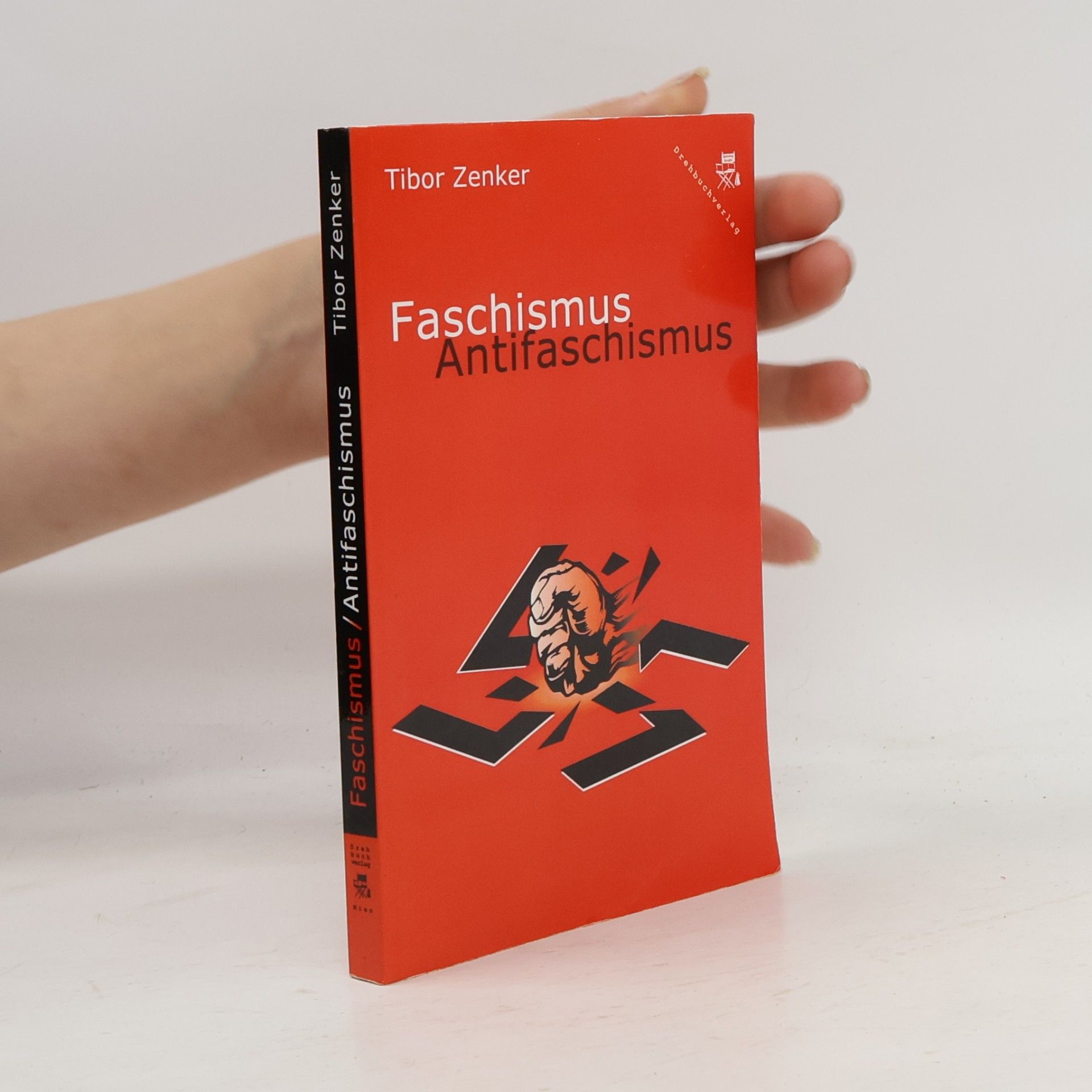 Tibor Zenker Faschismus, Antifaschismus