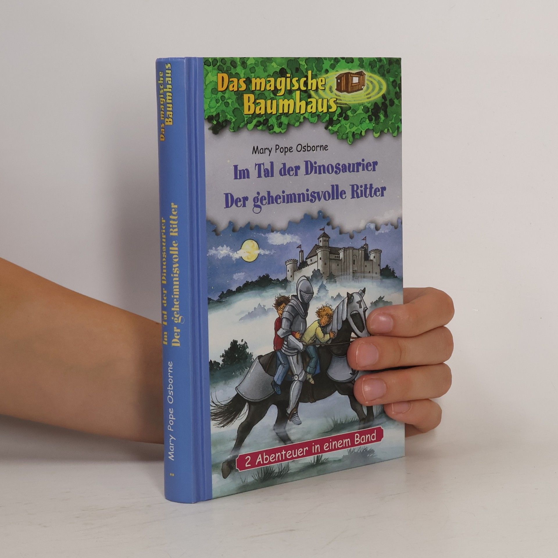 Mary Pope Osborne Im Tal der Dinosaurier, Der geheimnisvolle Ritter, a Das Geheimnis der Mumie