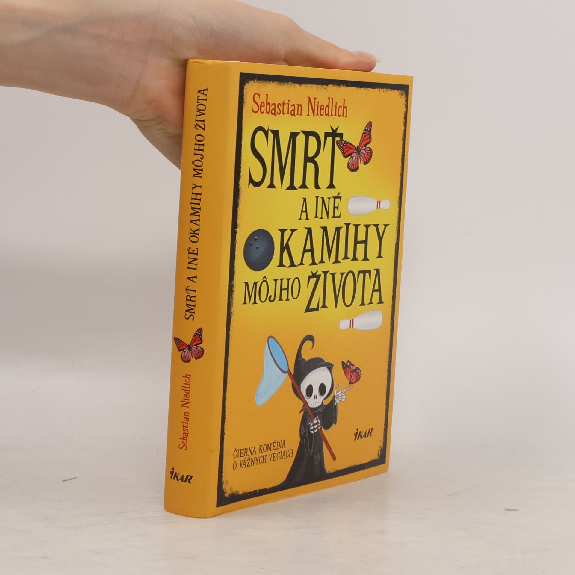Sebastian Niedlich Smrť a iné okamihy môjho života