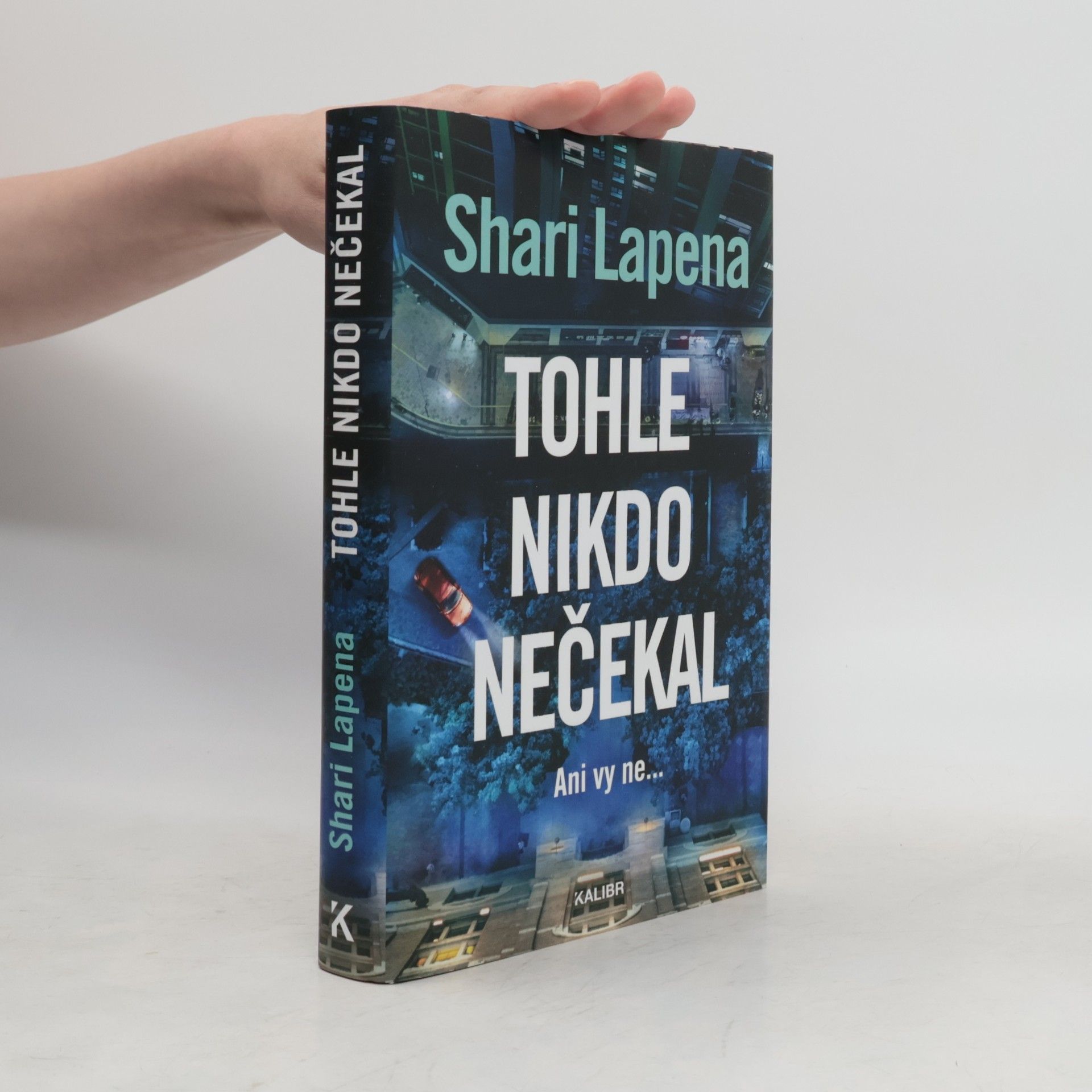 Shari Lapena Tohle nikdo nečekal