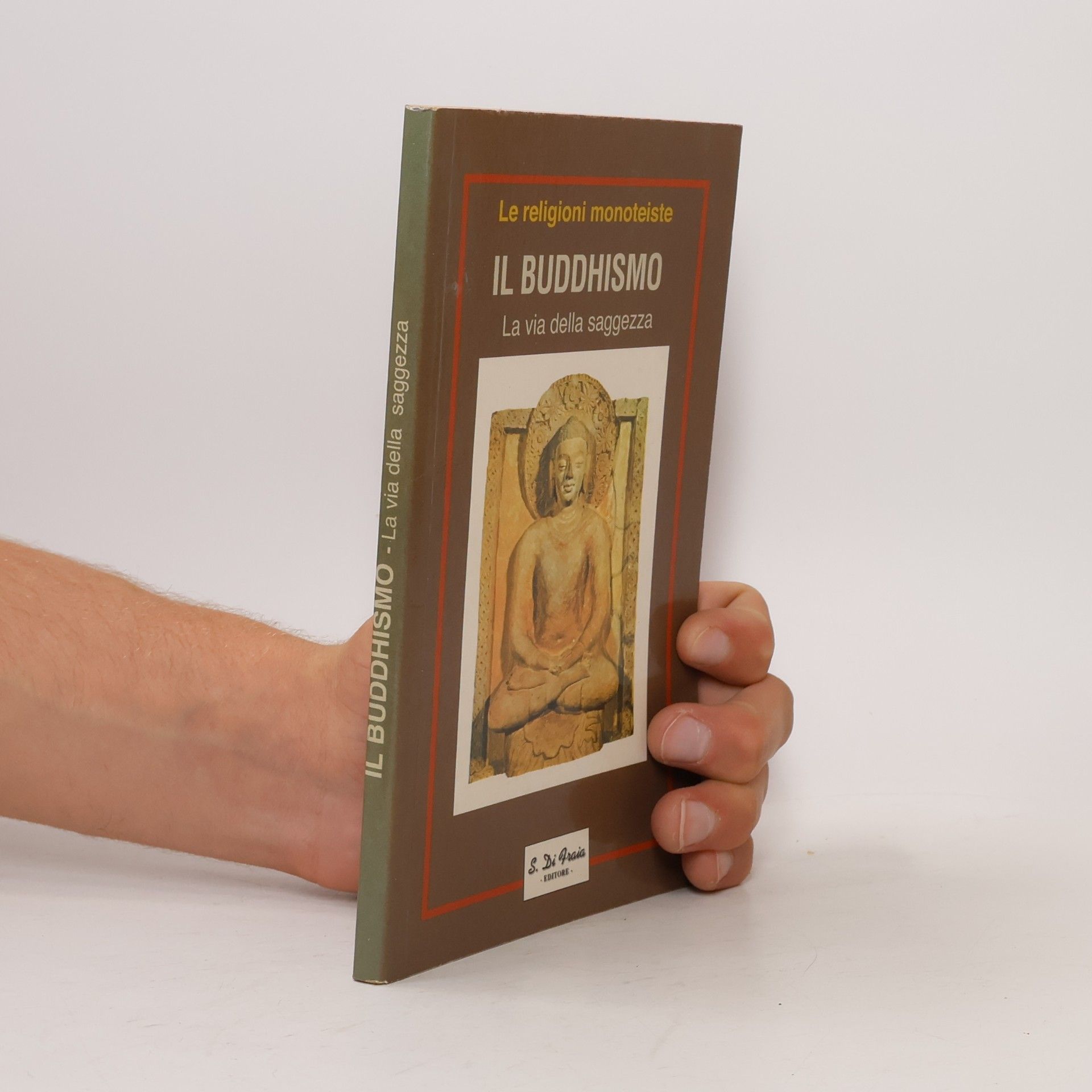 Various authors Il buddhismo