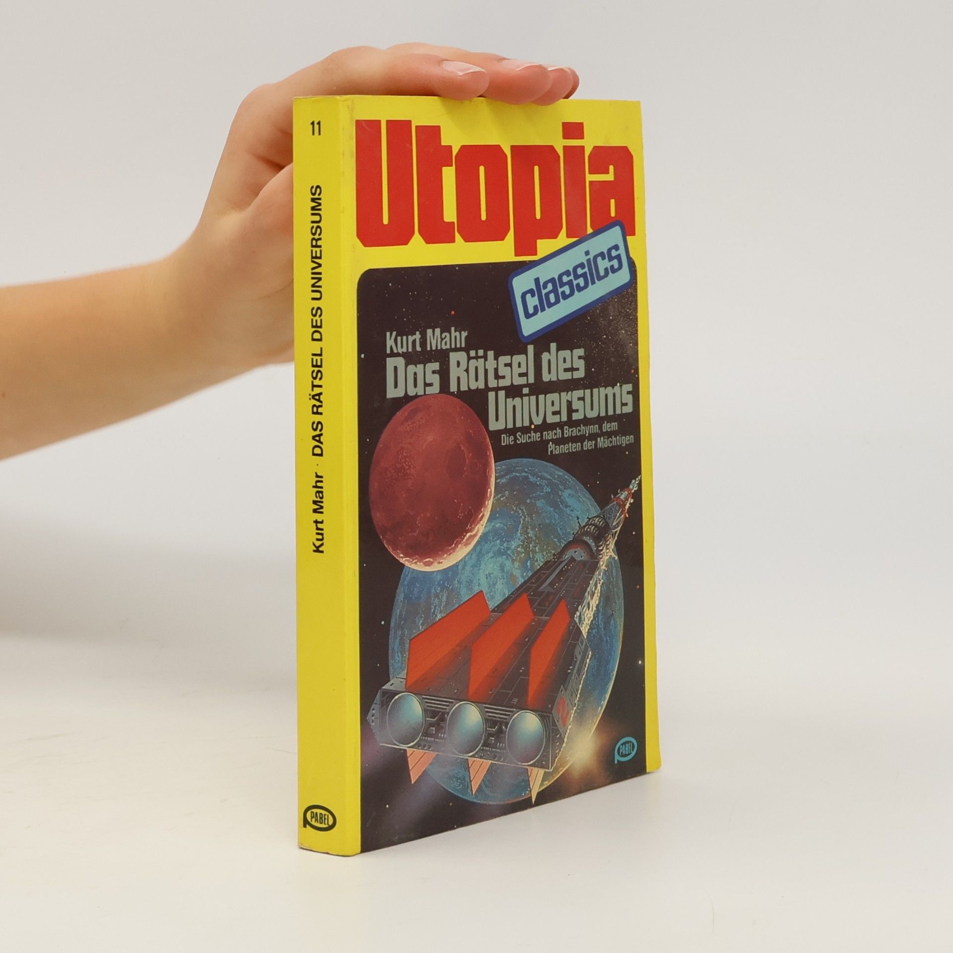 Kurt Mahr Utopia Classics: Das Rätsel des Universums