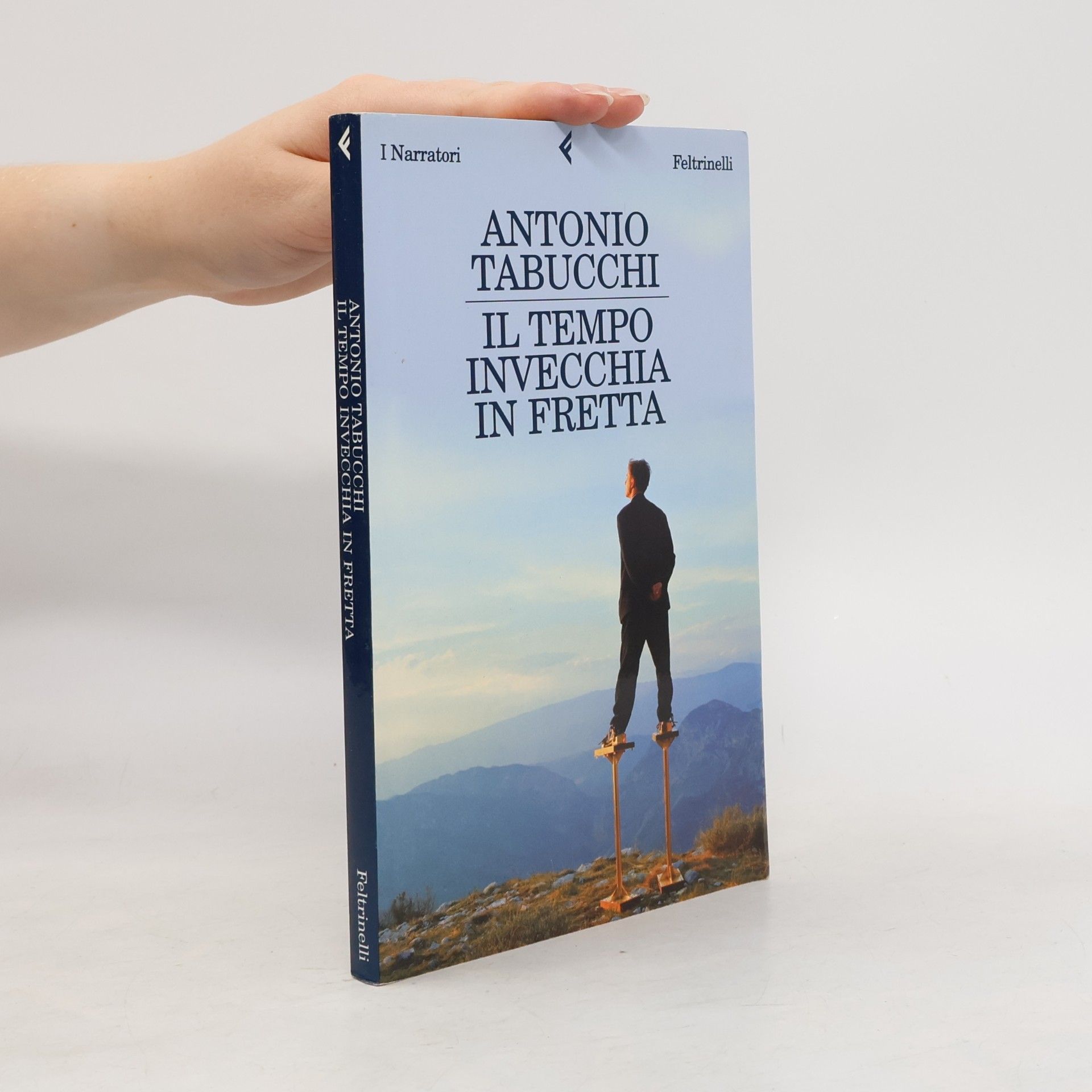 Antonio Tabucchi Il tempo invecchia in fretta