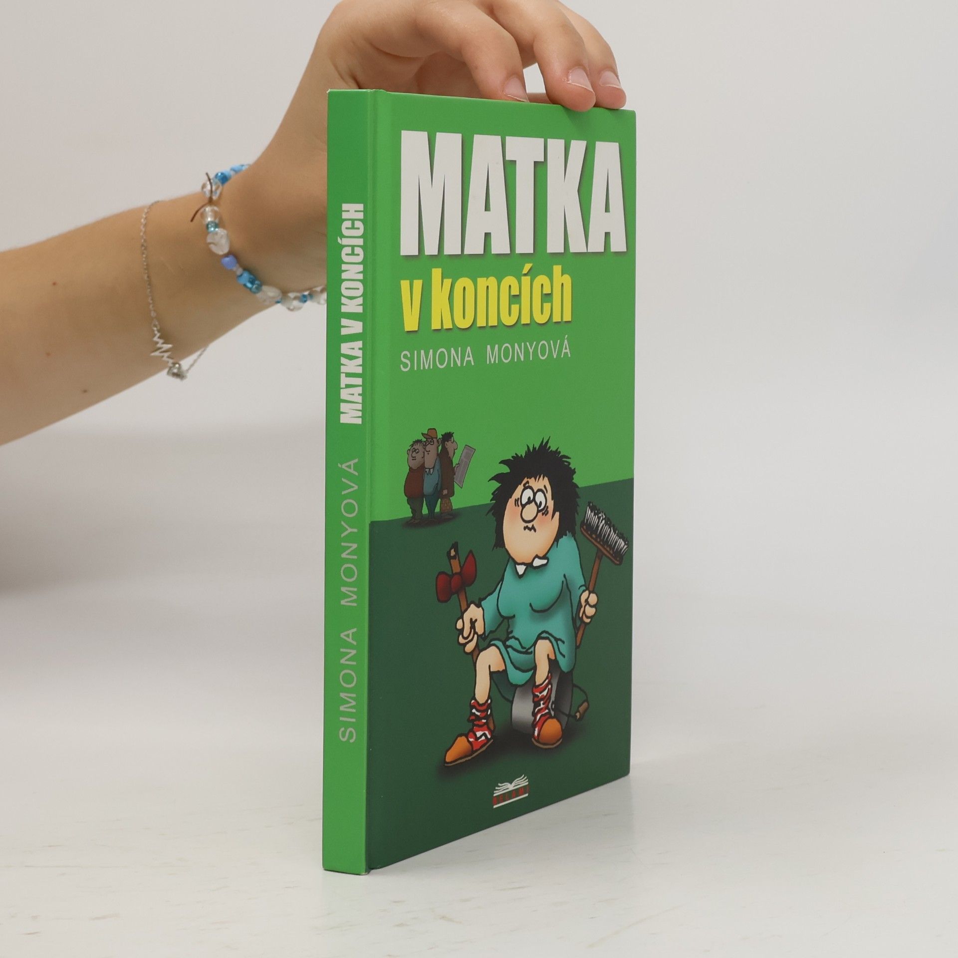 Simona Monyová Matka v koncích