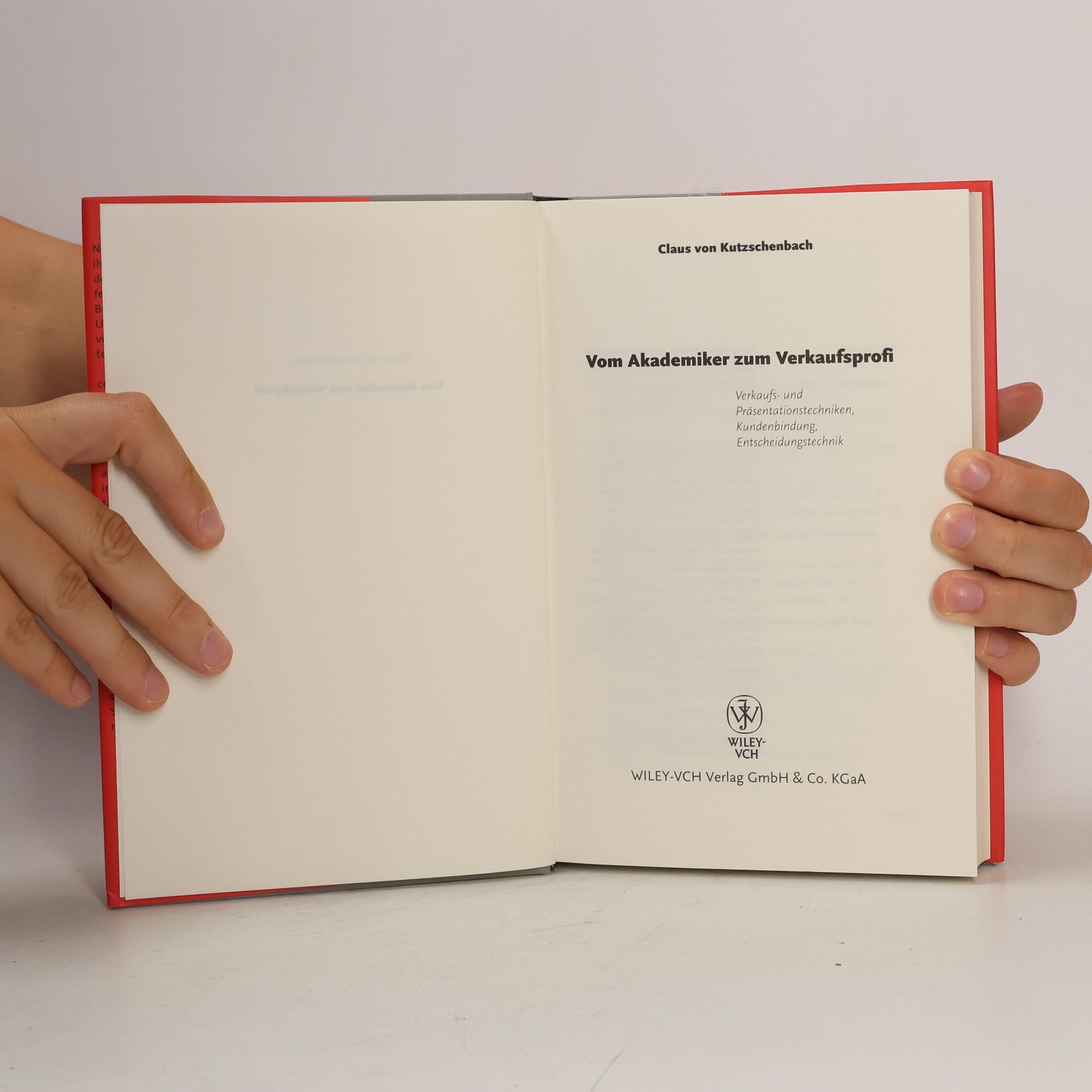 Claus von Kutzschenbach Vom Akademiker zum Verkaufsprofi