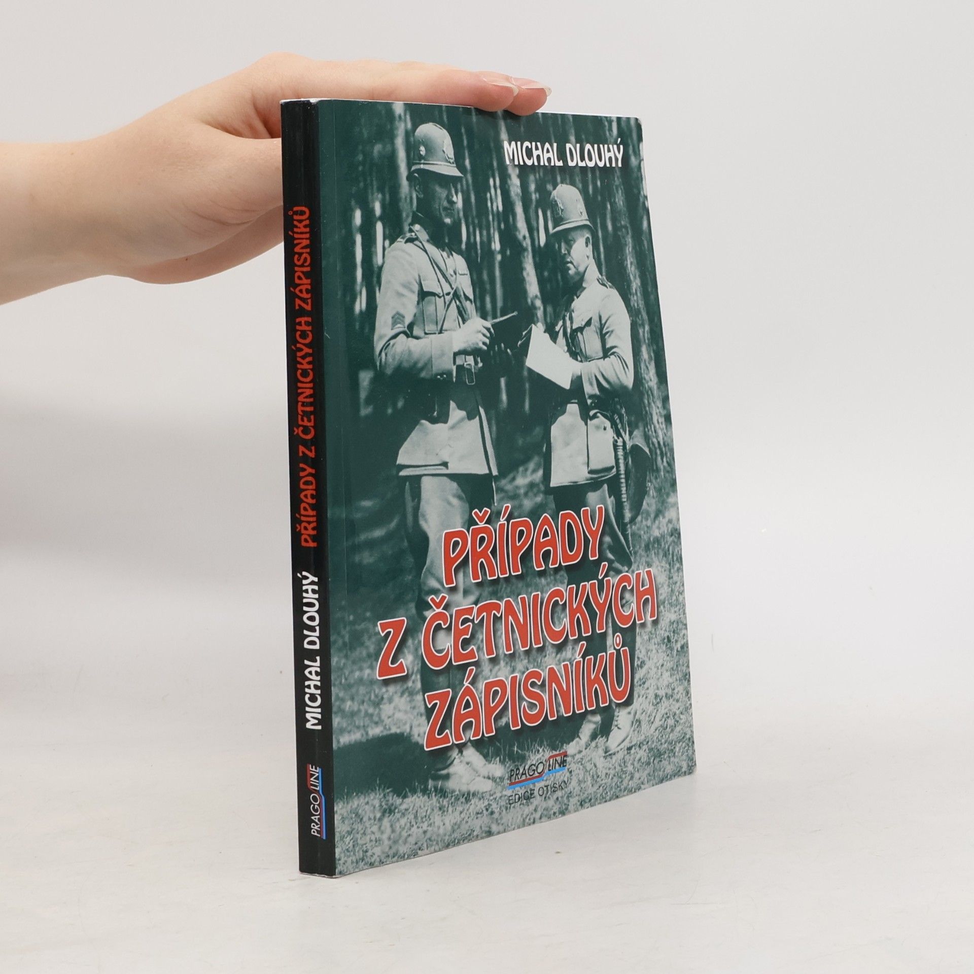 Michal Dlouhý Případy z četnických zápisníků