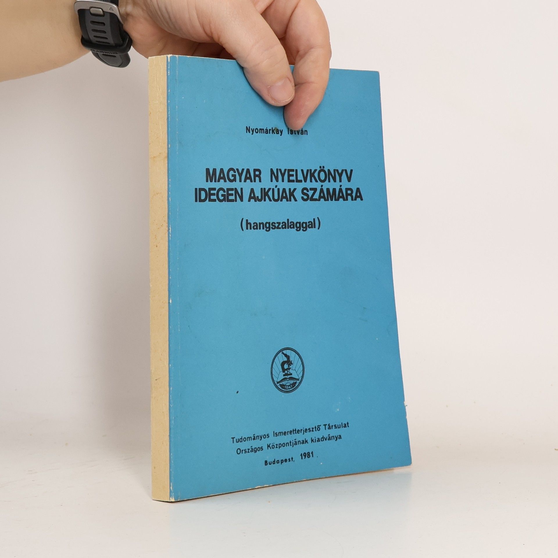 István Nyomárkay Magyar nyelvkönyv idegen ajkúak számára