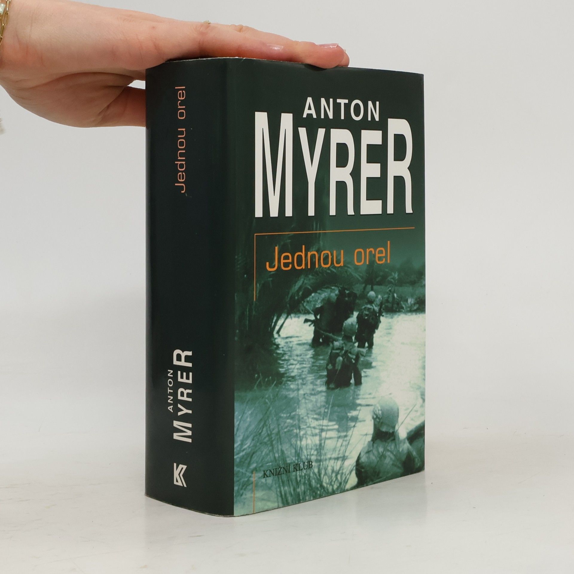Anton Myrer Jednou orel
