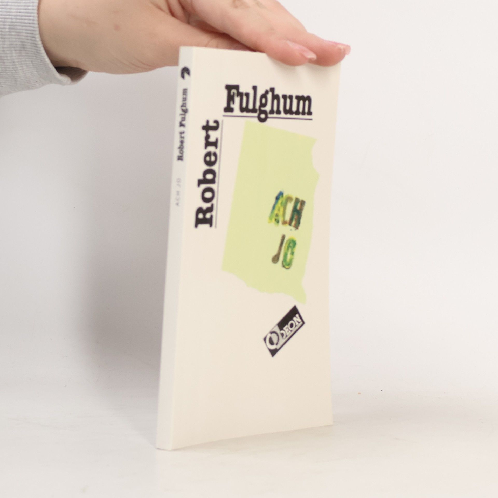Robert Fulghum Ach jo