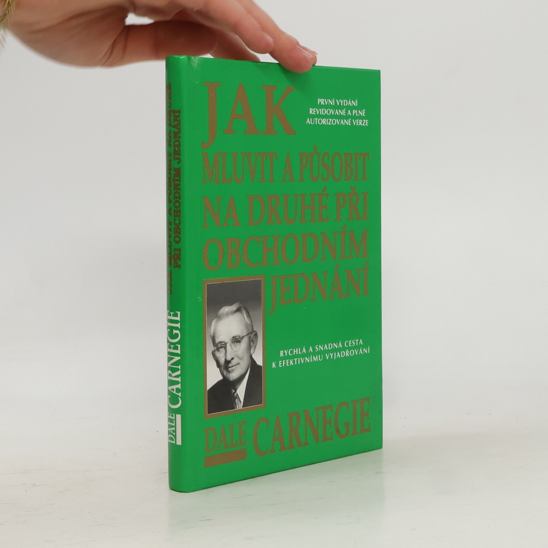 Dale Carnegie Jak mluvit a působit na druhé při obchodním jednání