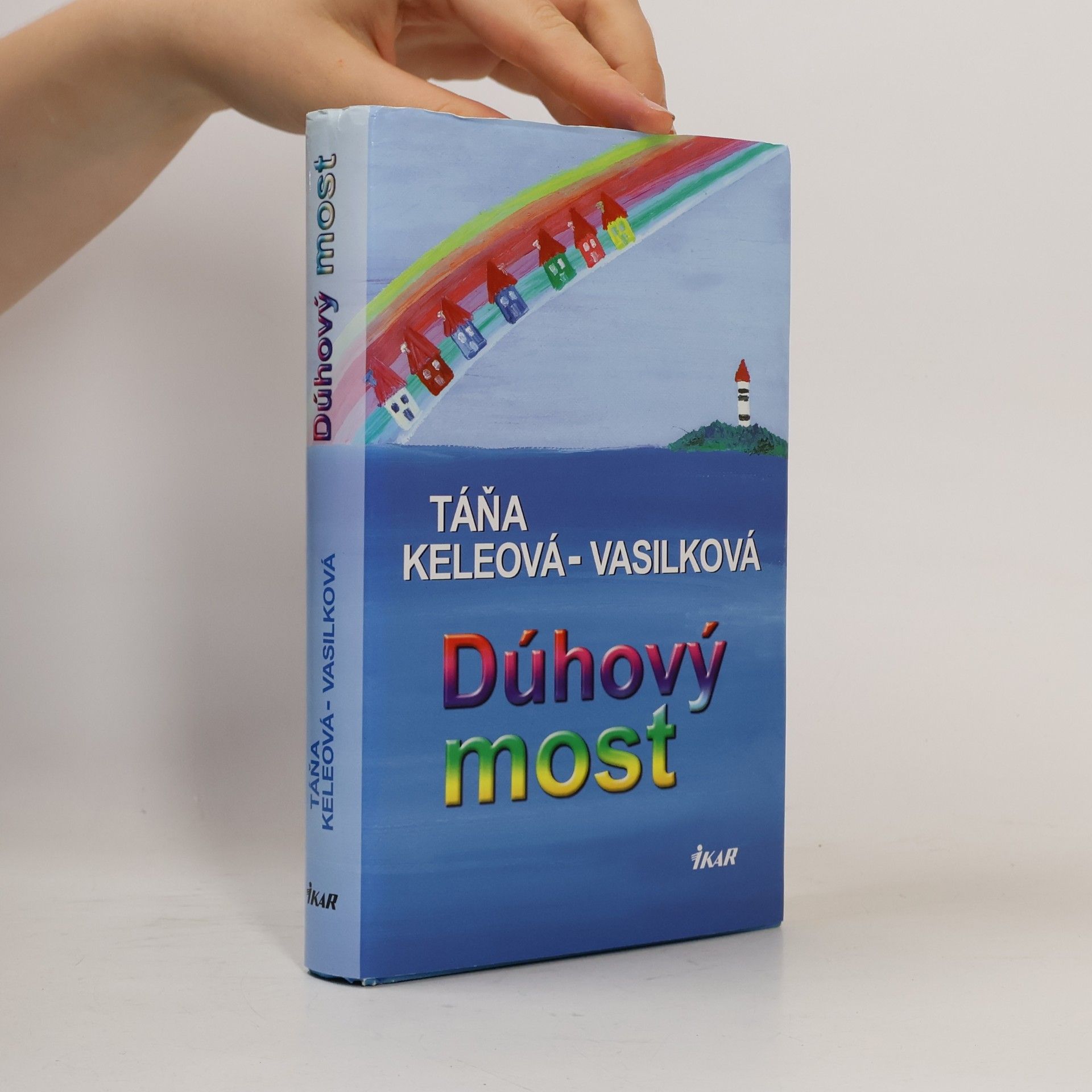 Táňa Keleová-Vasilková Dúhový most