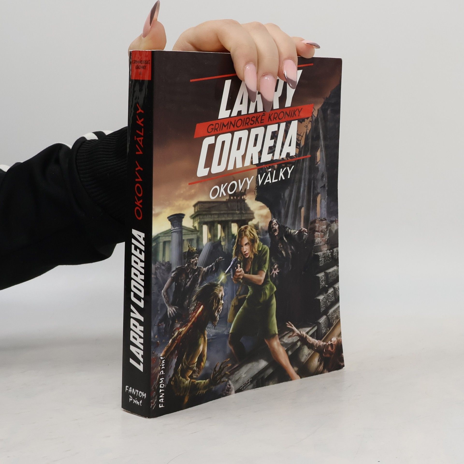 Larry Correia Grimnoirské kroniky. Okovy války