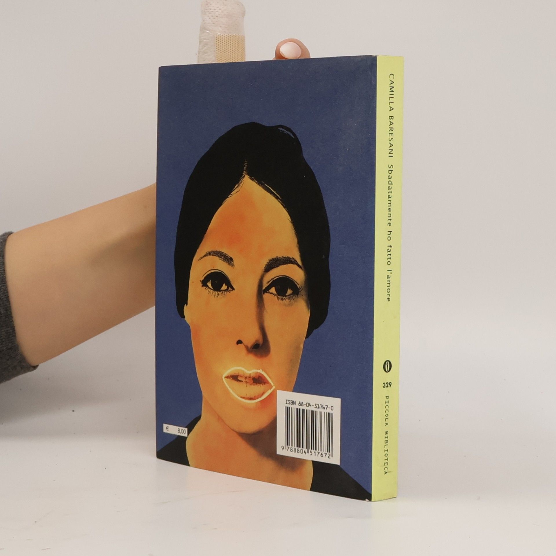 Camilla Baresani Piccola biblioteca Oscar - 329: Sbadatamente ho fatto l'amore
