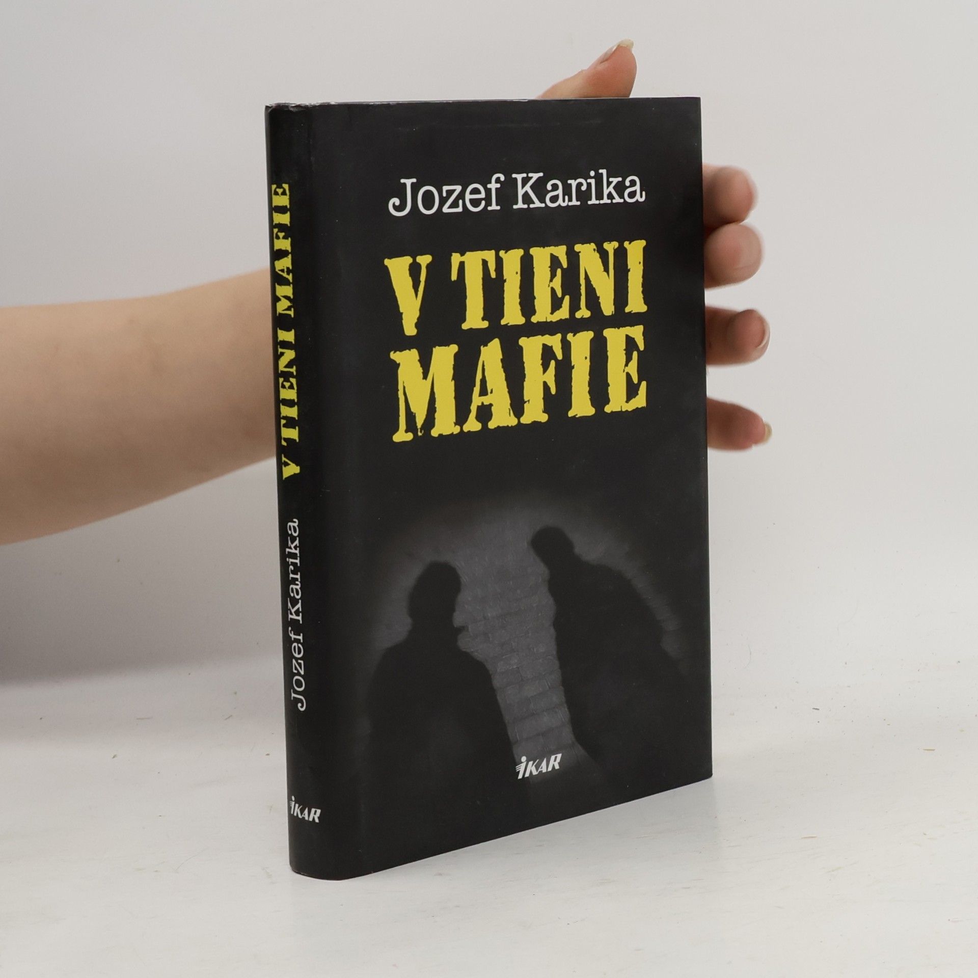 Jozef Karika V tieni mafie