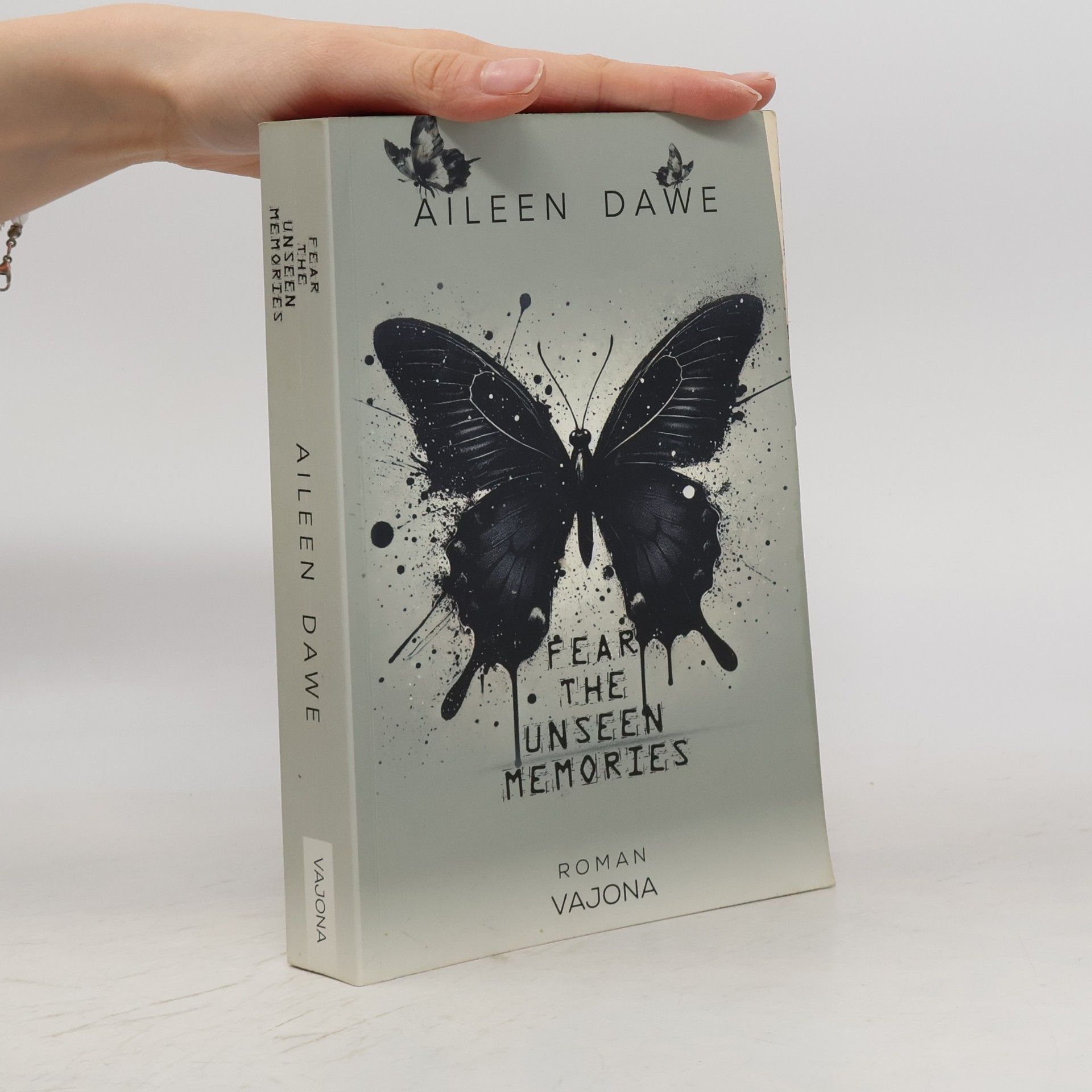 Aileen Dawe FEAR THE UNSEEN MEMORIES