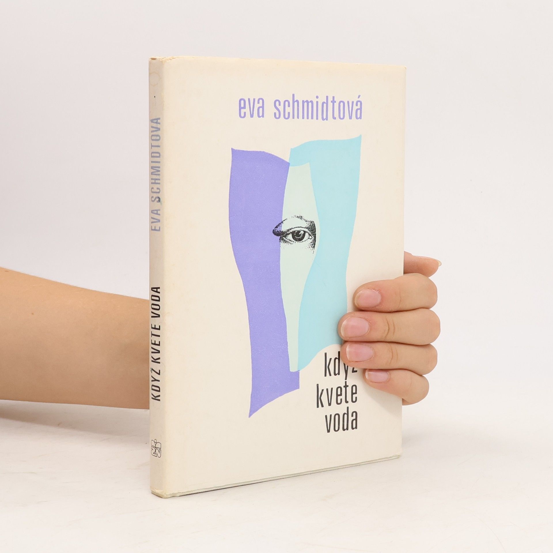 Eva Schmidt Když kvete voda