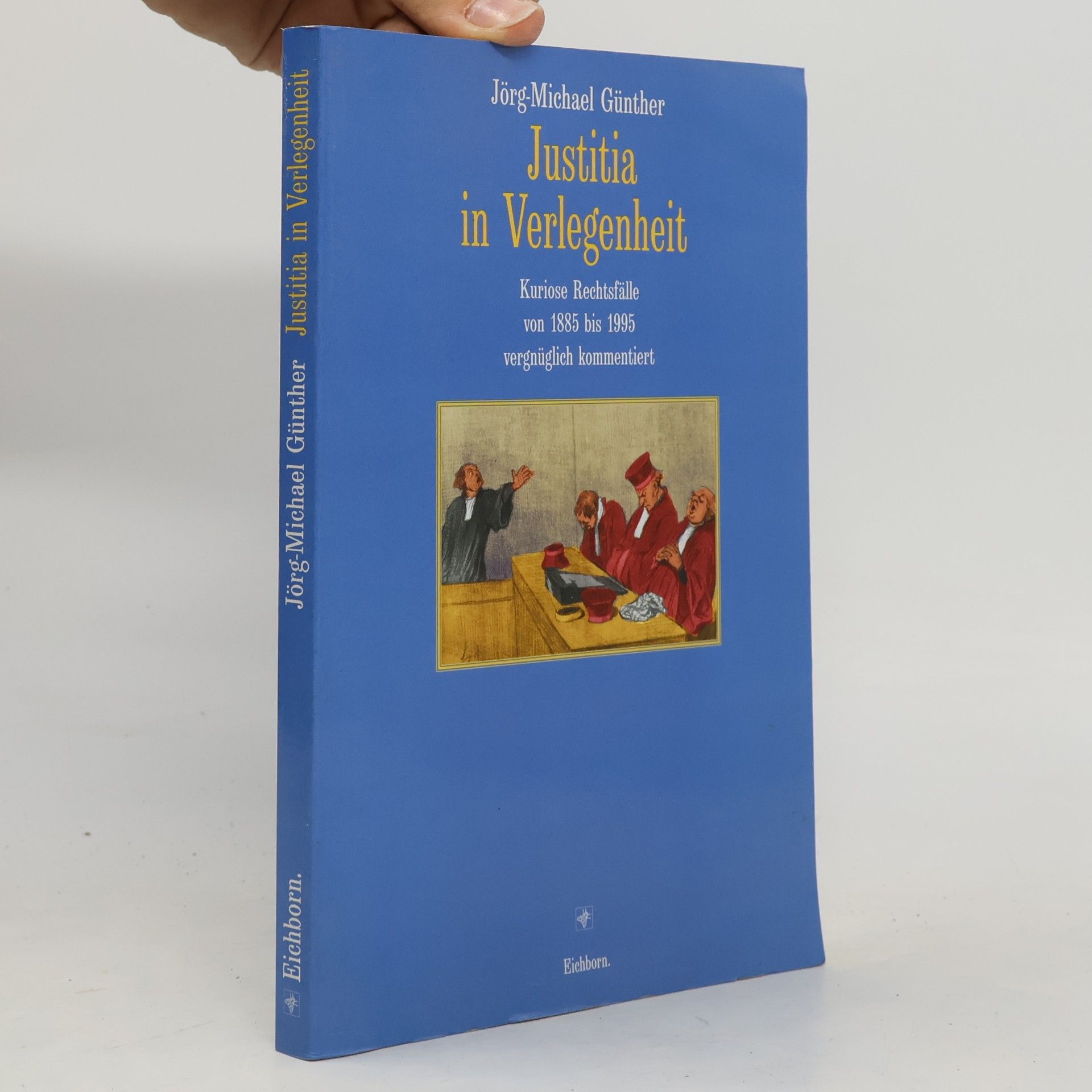 Jörg-Michael Günther Justitia in Verlegenheit