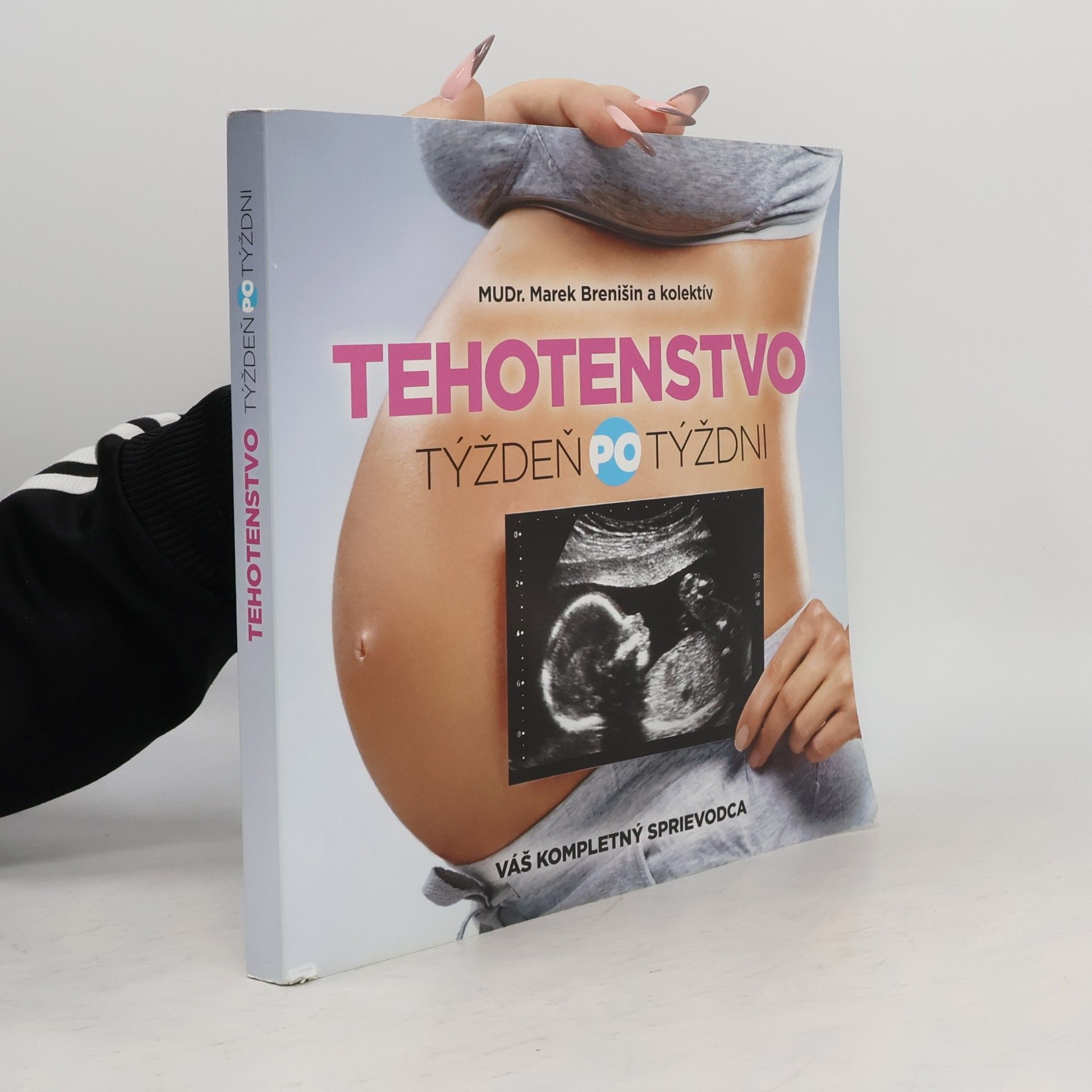 Marek Brenišin Tehotenstvo. Týždeň po týždni