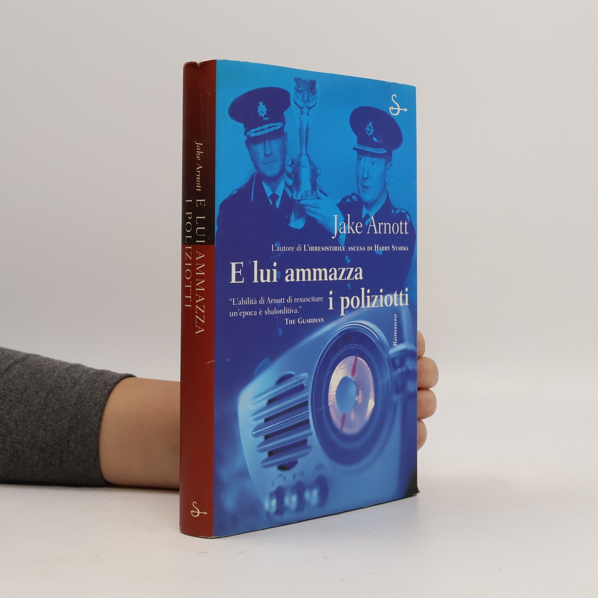 Jake Arnott E lui ammazza i poliziotti