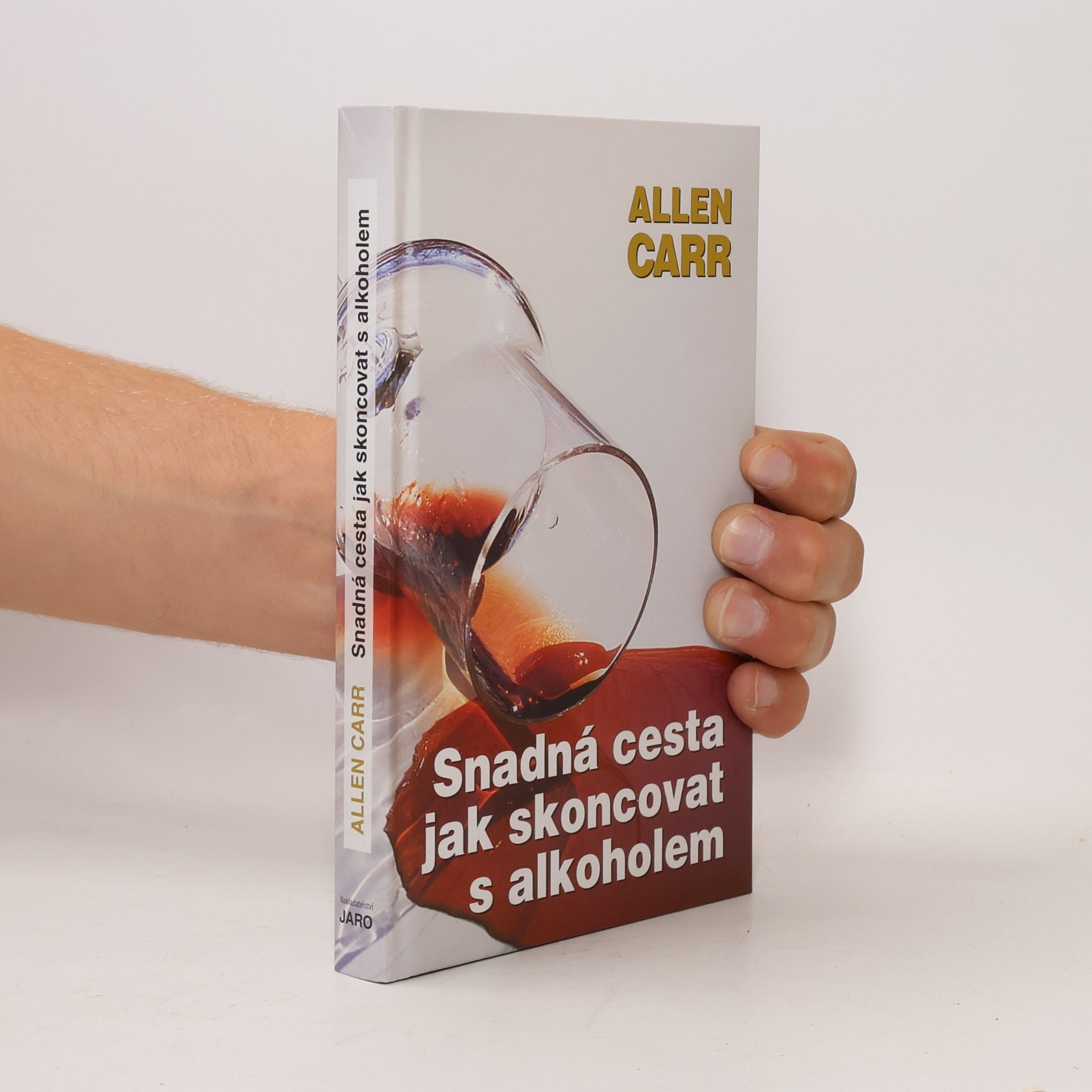 Allen Carr Snadná cesta jak skoncovat s alkoholem