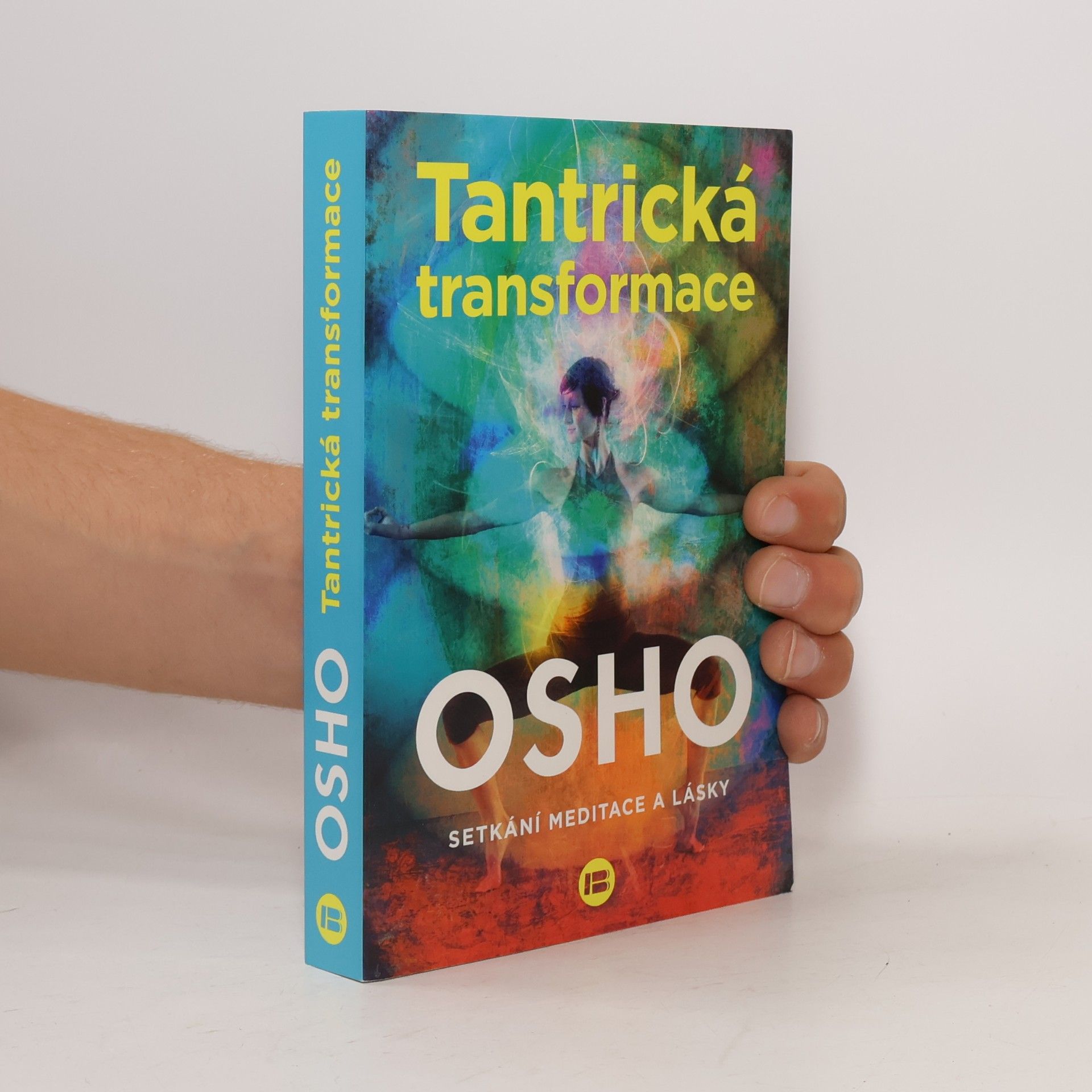 Tantrická transformace : setkání meditace a lásky