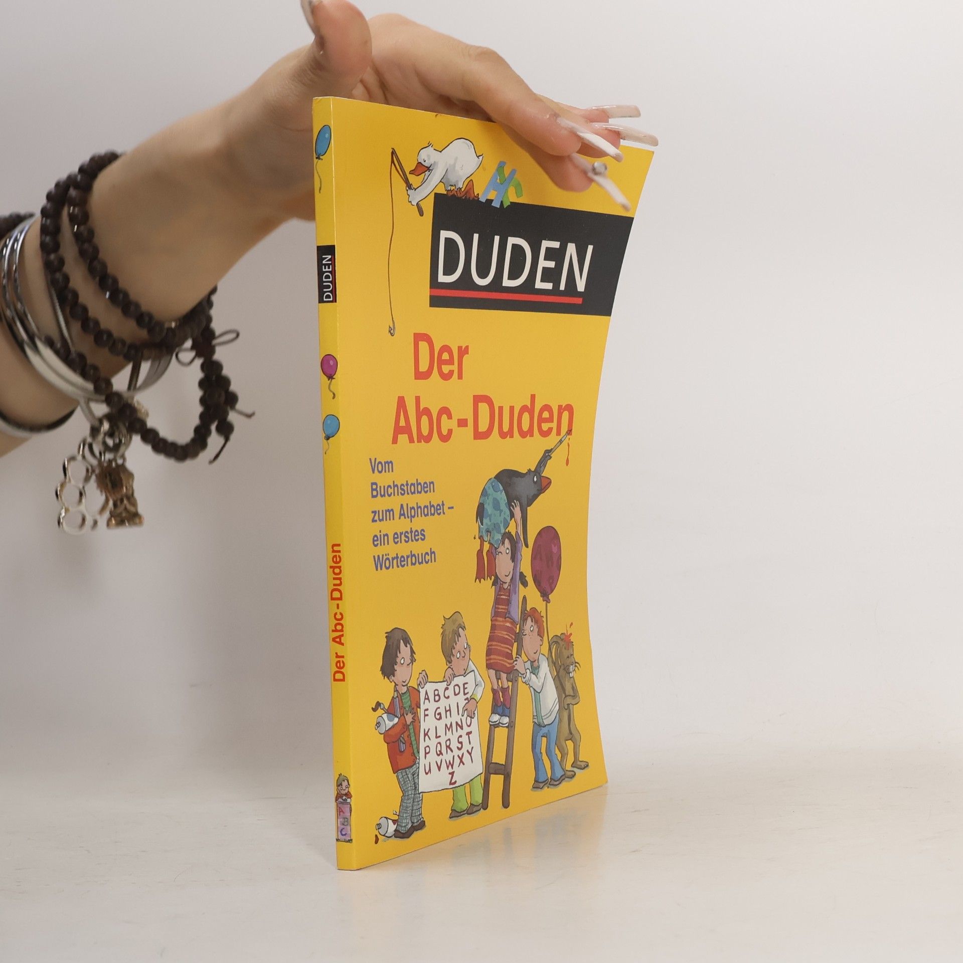 Ulrike Holzwarth Der Abc-Duden: Vom Buchstaben zum Alphabet - ein erstes Wörterbuch